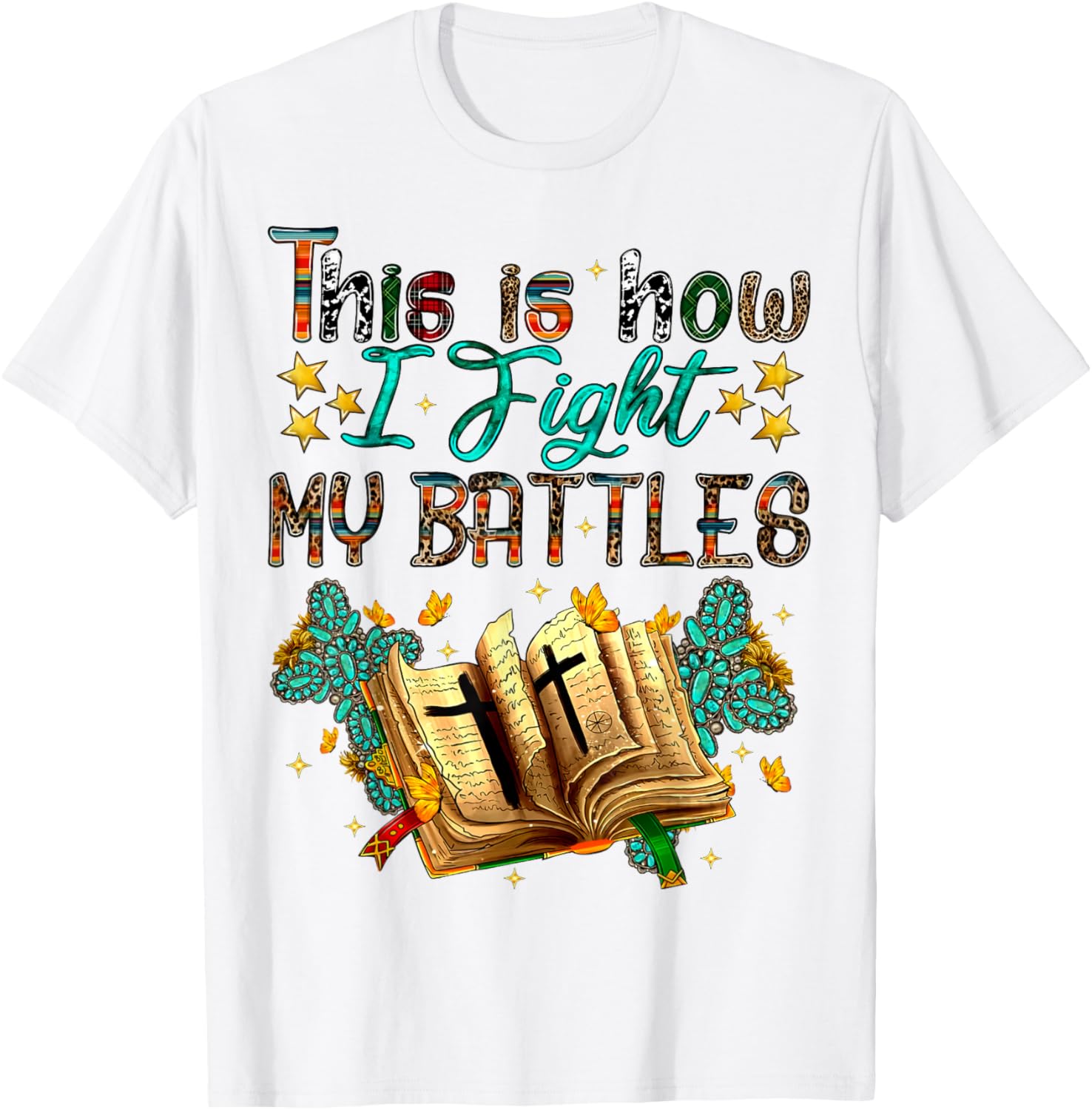 This Is How I Fight My Battles Christian Faith T-Shirt for Believers - 5