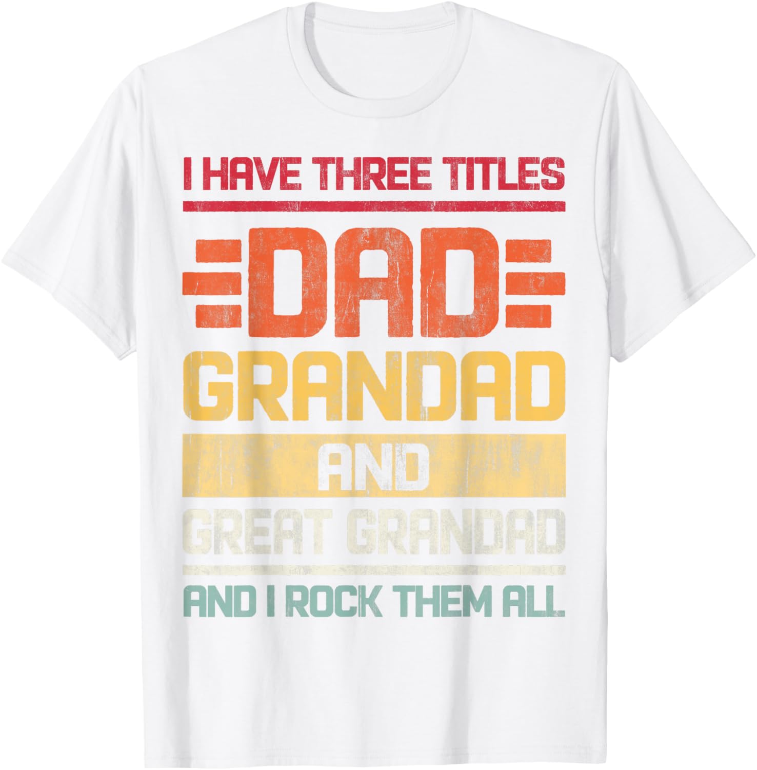 Dad Grandad Great Grandad Rocks T-Shirt for Family Humor and Fun - 27