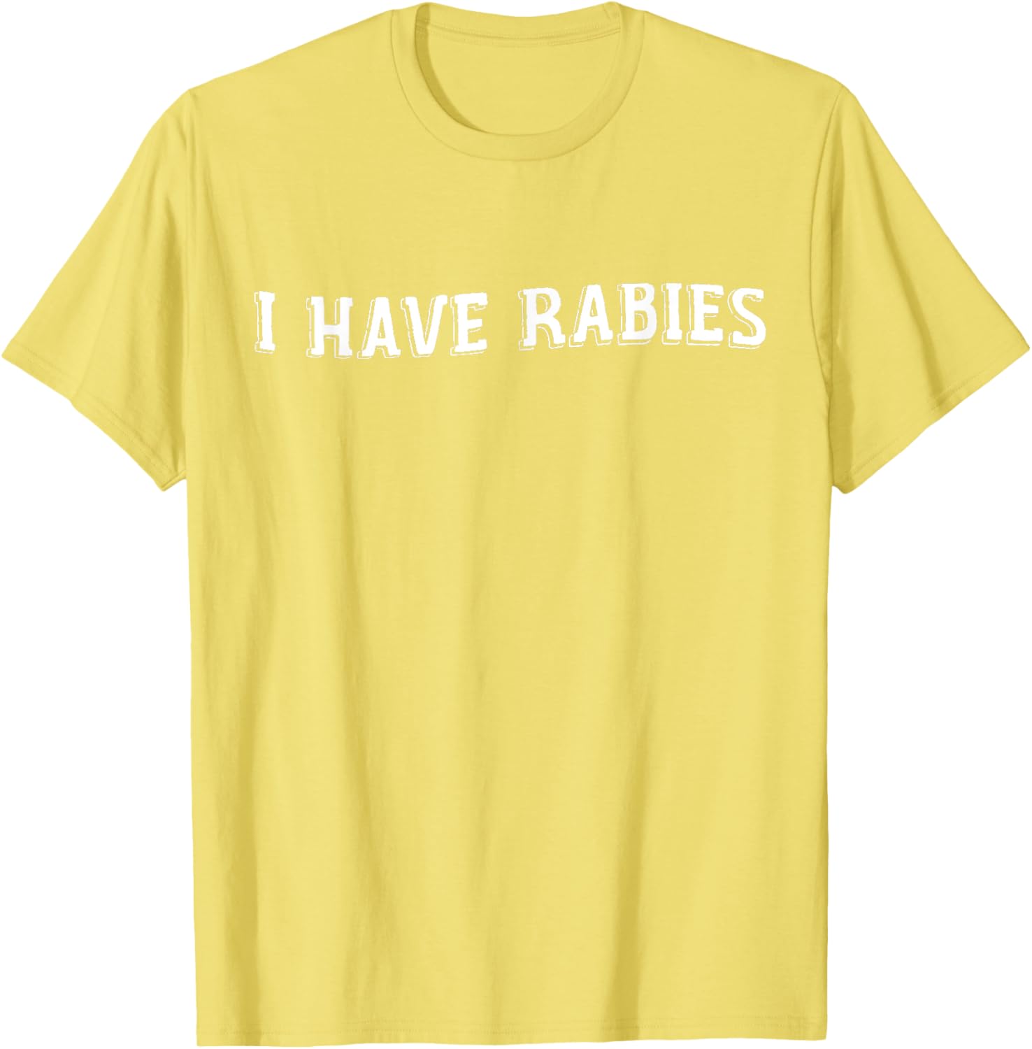 Funny Vintage I Have Rabies T-Shirt - Sarcastic Humor Apparel - 18