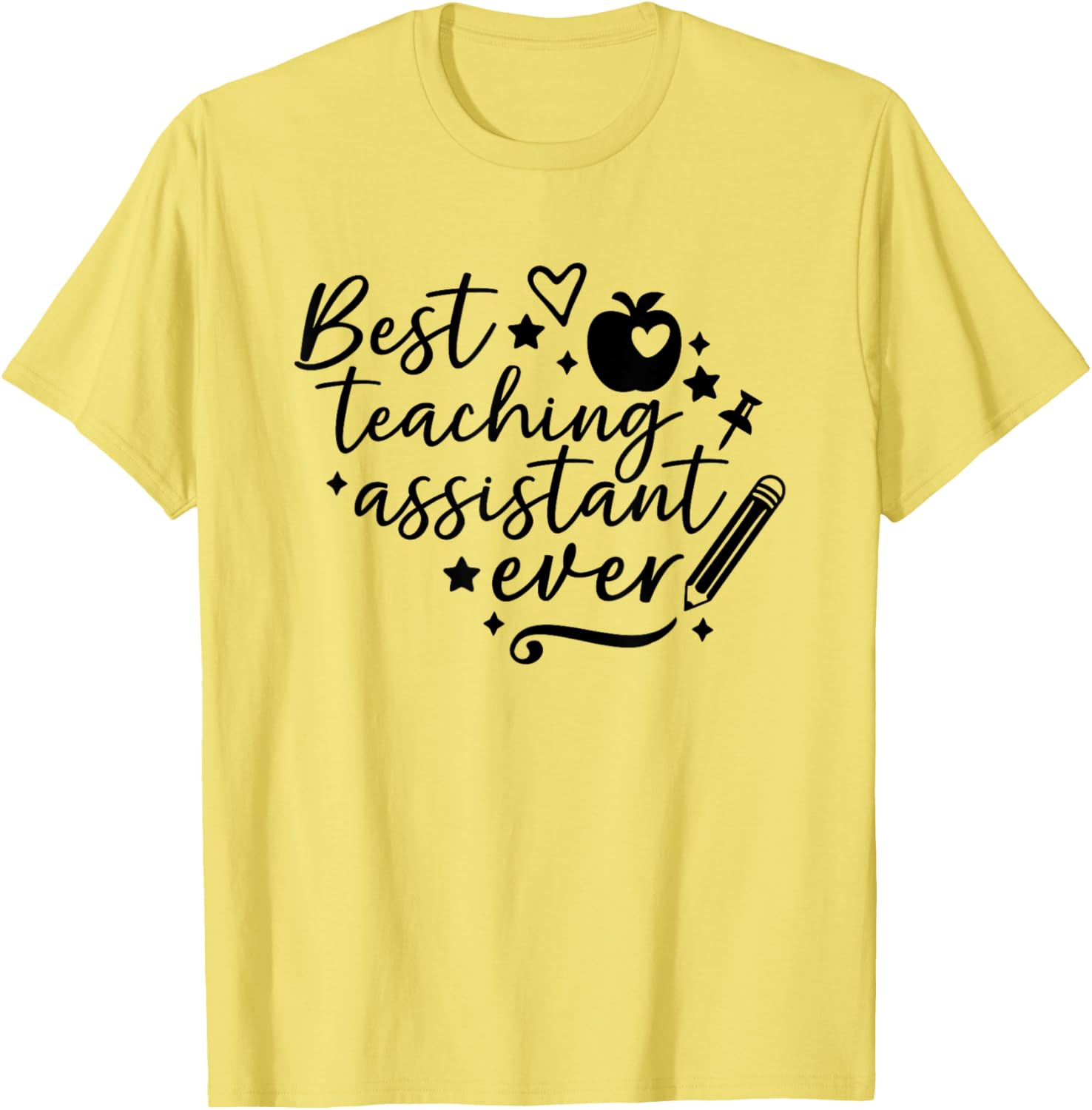 Best Teaching Assistant Ever T-Shirt for School Appreciation Gifts - 1