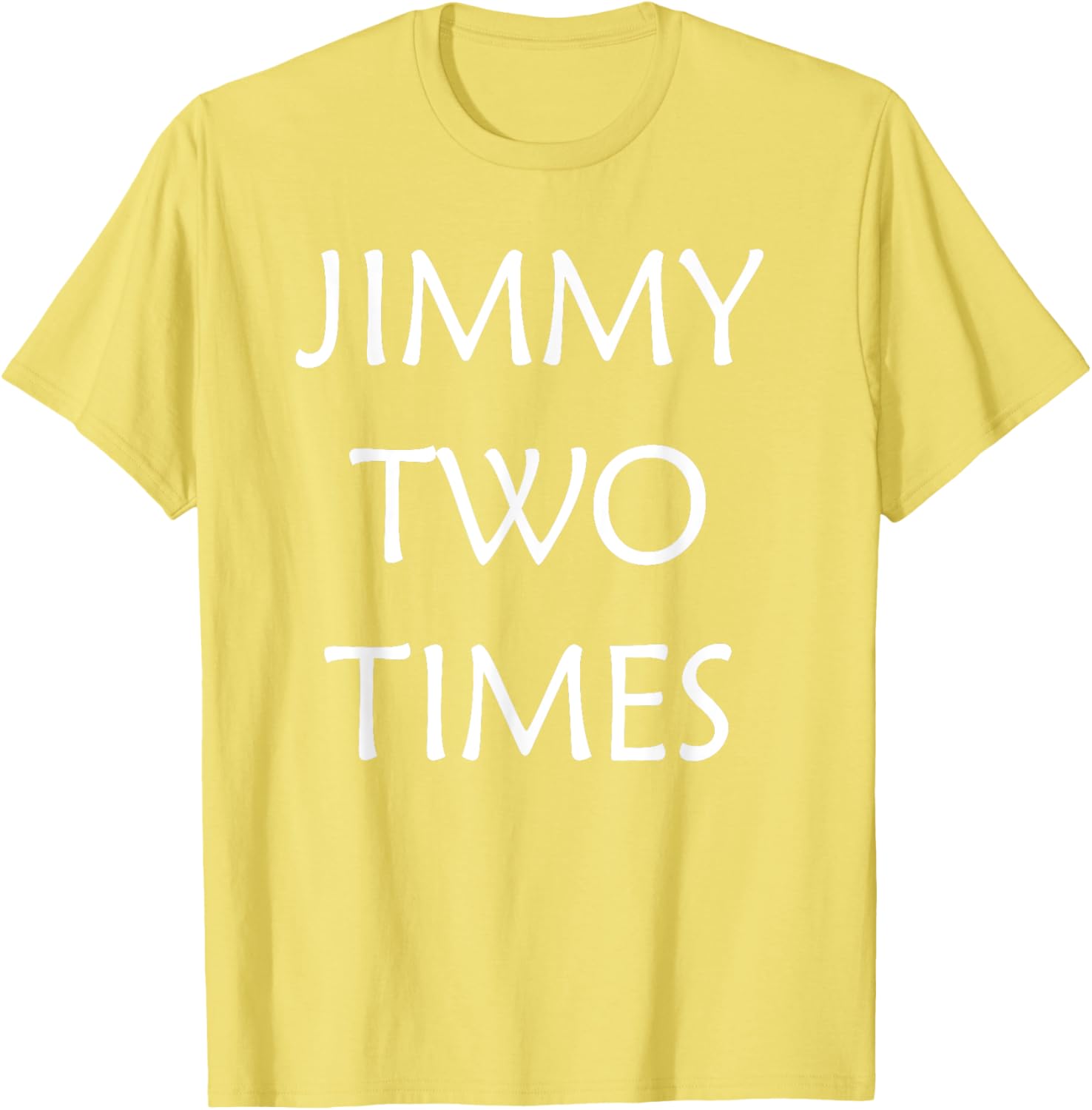 Jimmy Two Times T-Shirt for Stylish Casual Wear - Unique Graphic Tee - 25
