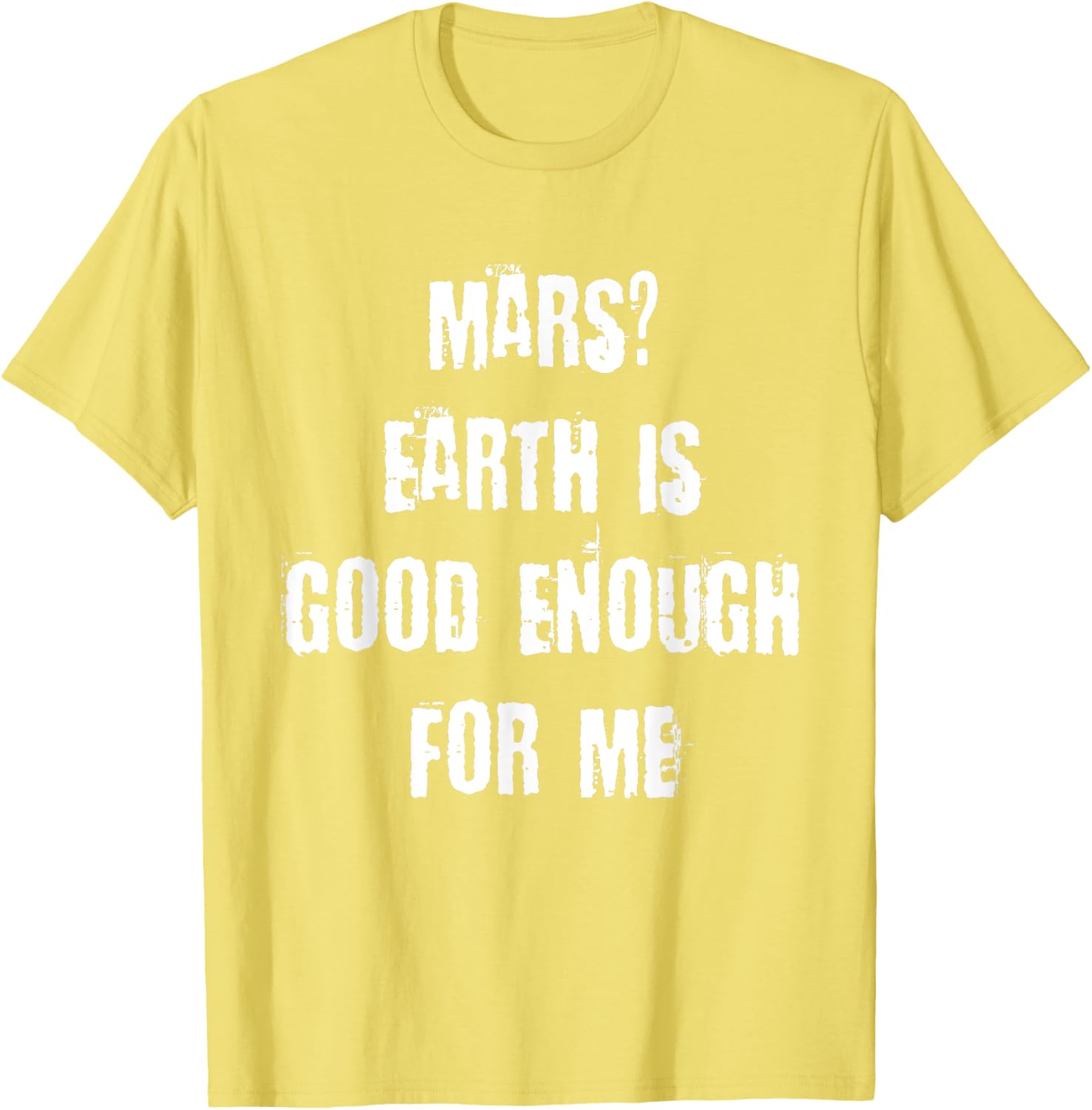 Funny Mars Earth T-Shirt for Space Lovers - Unique Casual Wear - 26