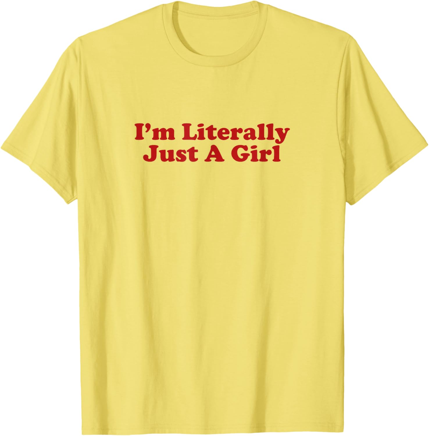 I'm Literally Just A Girl Y2K Aesthetic T-Shirt for Trendy Style - 2