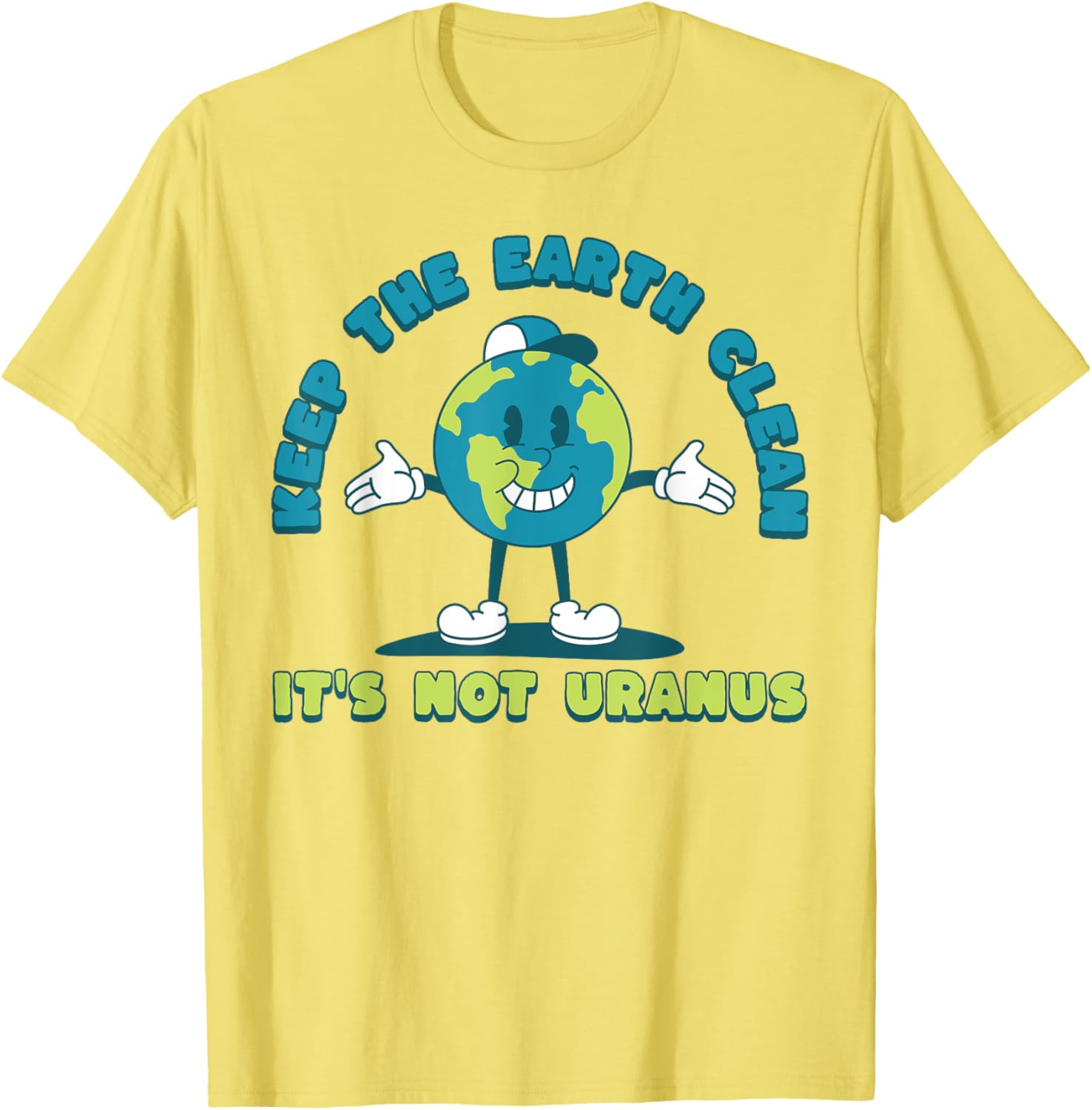 Keep The Earth Clean It's Not Uranus Earth Day T-Shirt for Eco Lovers - 4