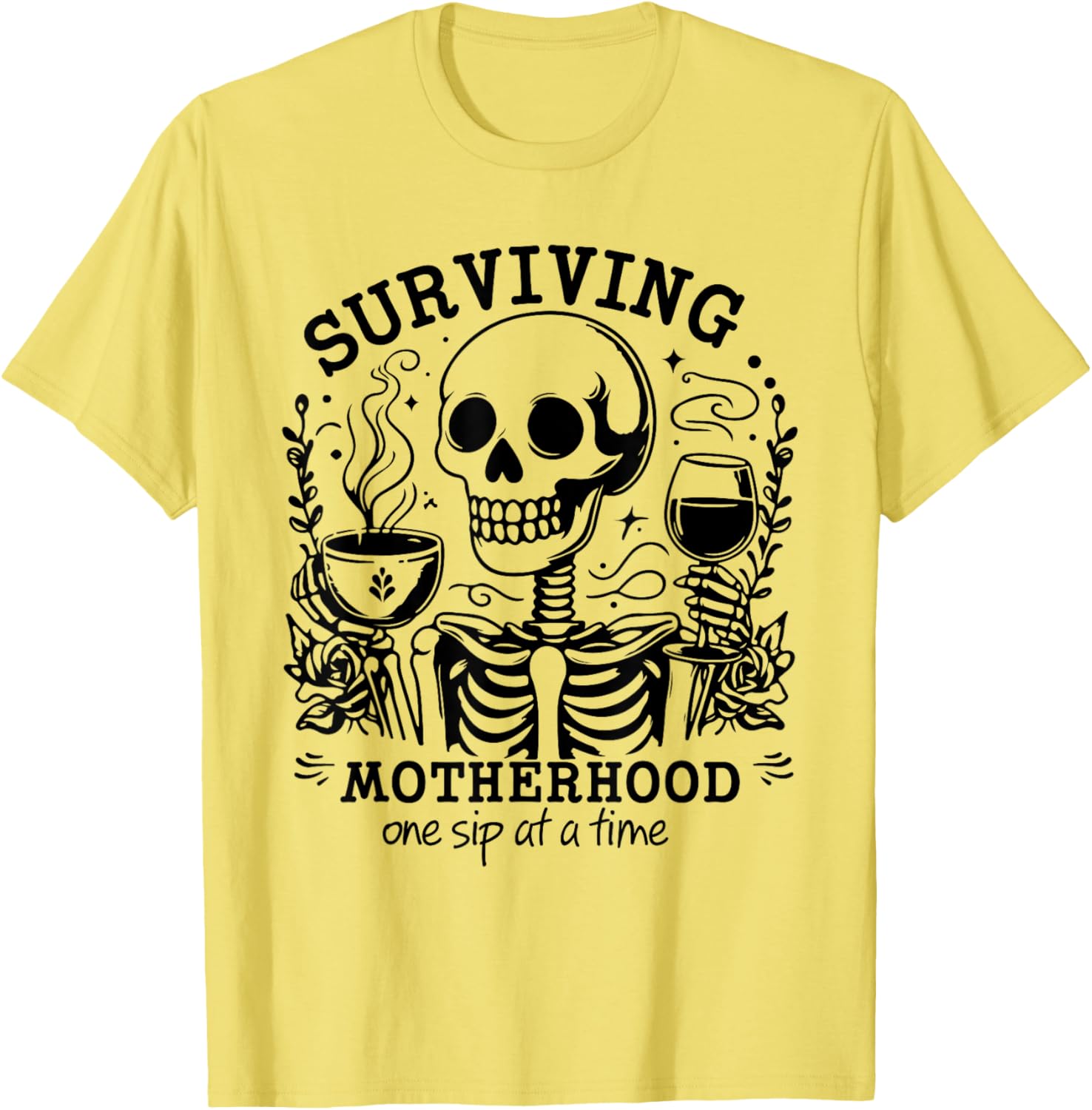 Funny Mom Coffee T-Shirt Surviving Motherhood One Sip At A Time - 9