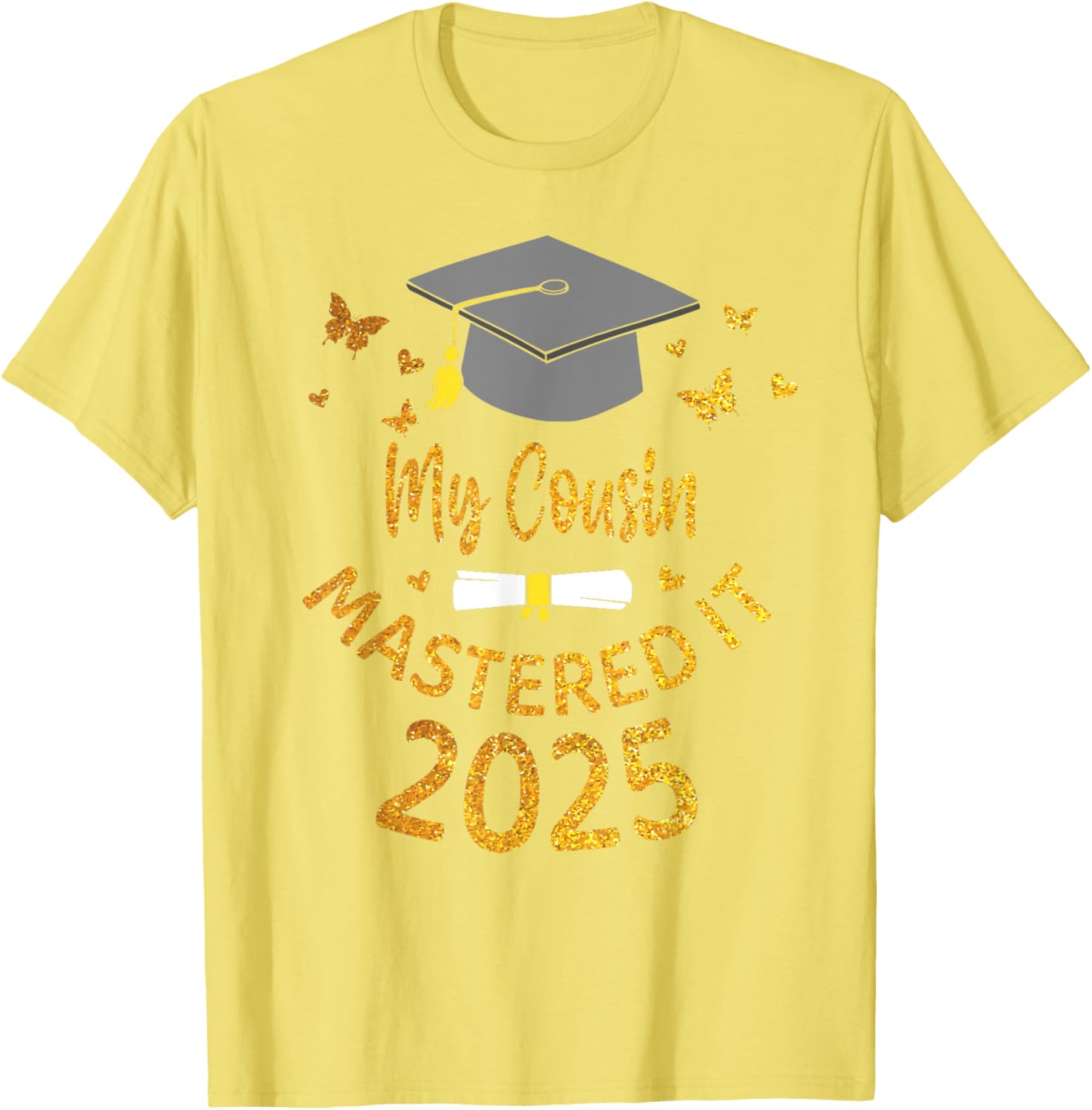 Cousin Masters Degree Graduation 2025 T-Shirt for Proud Family Celebrations - 29