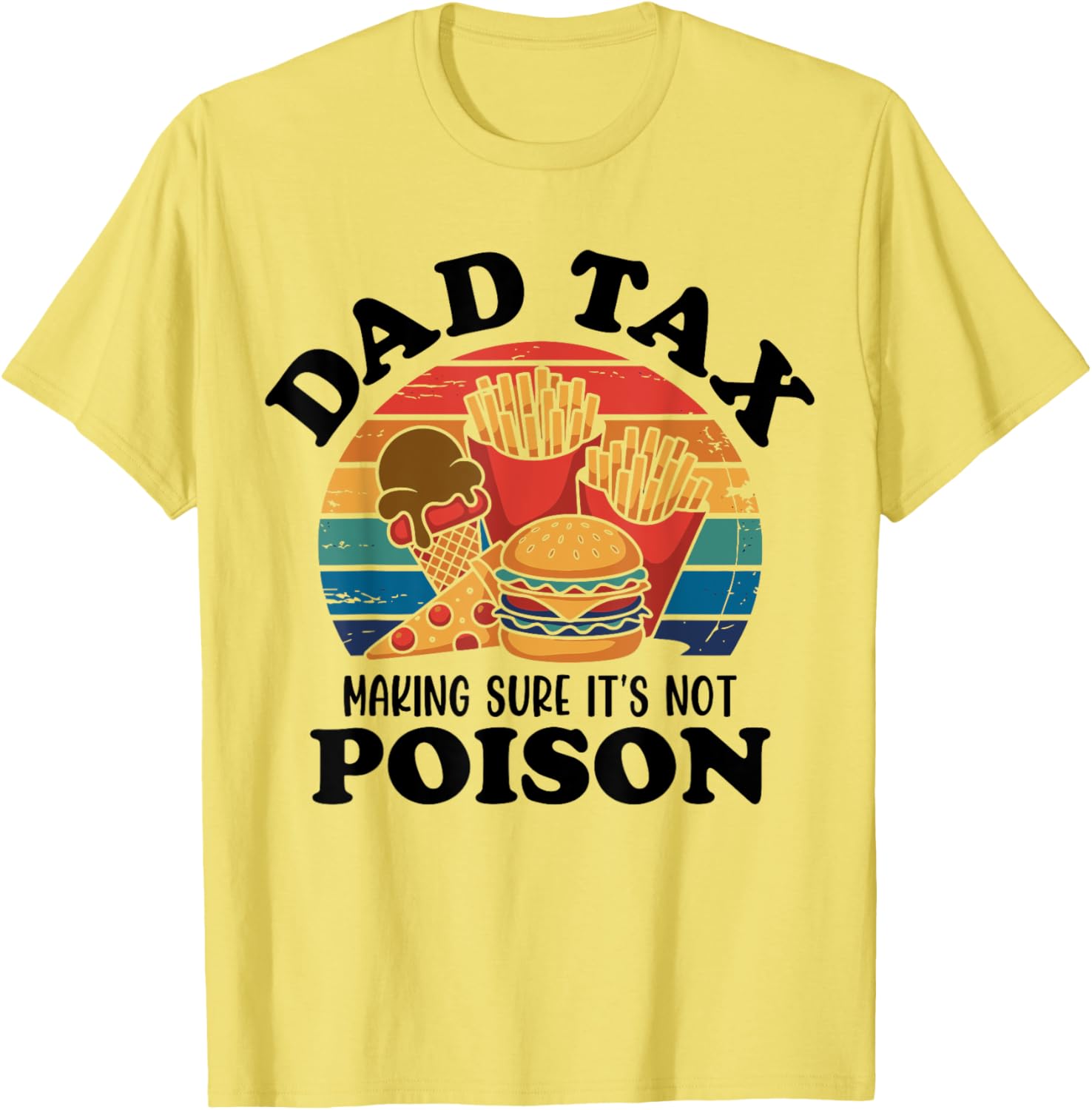 Best Dad Ever T-Shirt for Papas with Fun Dad Tax Quote - 8