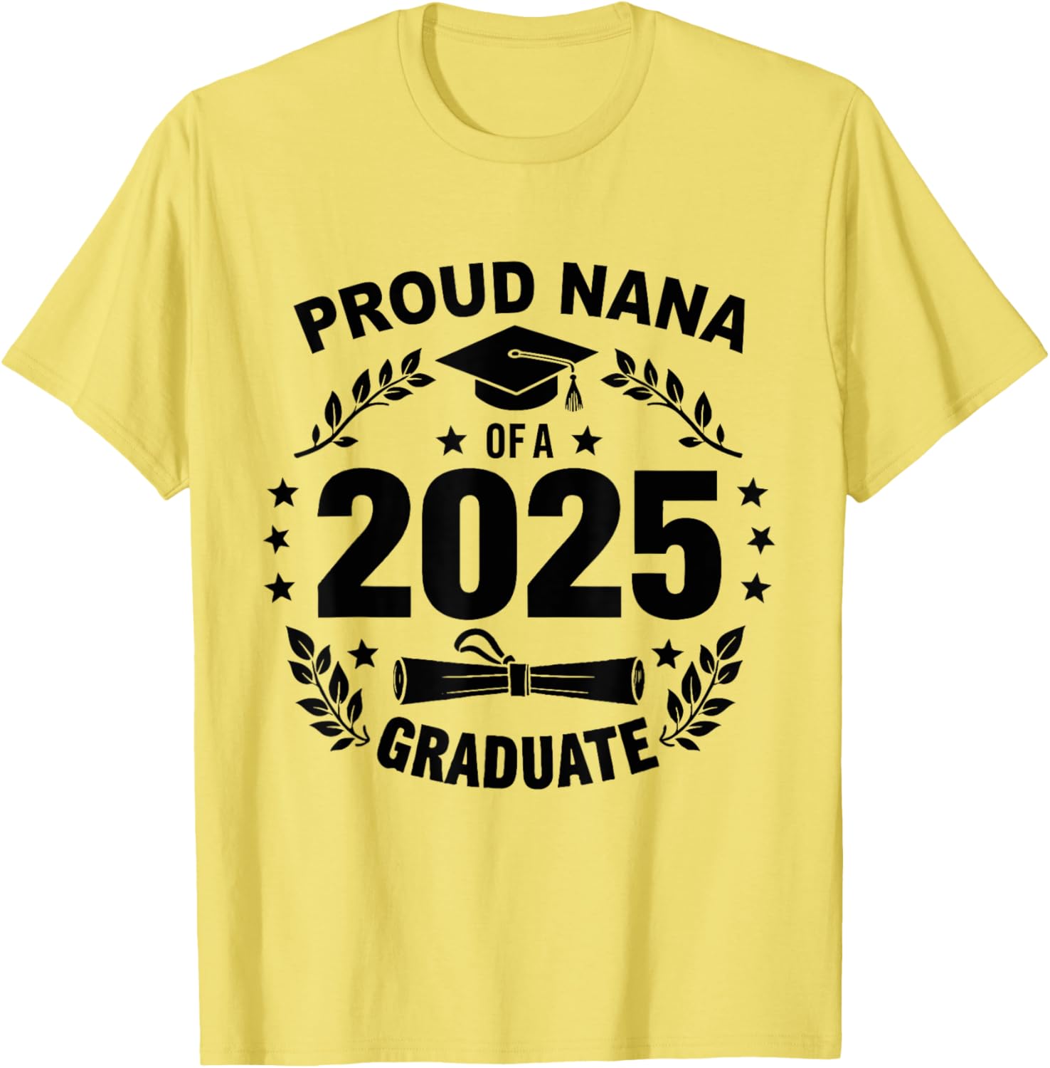 Proud Nana Class of 2025 Graduate T-Shirt for Celebrating Achievement - 4
