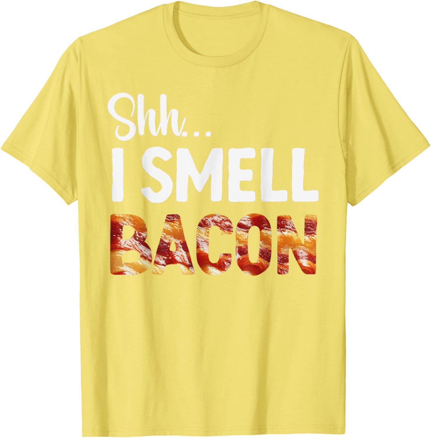 Funny Bacon Lover T-Shirt for Breakfast Fans - Shh I Smell Bacon! - 9