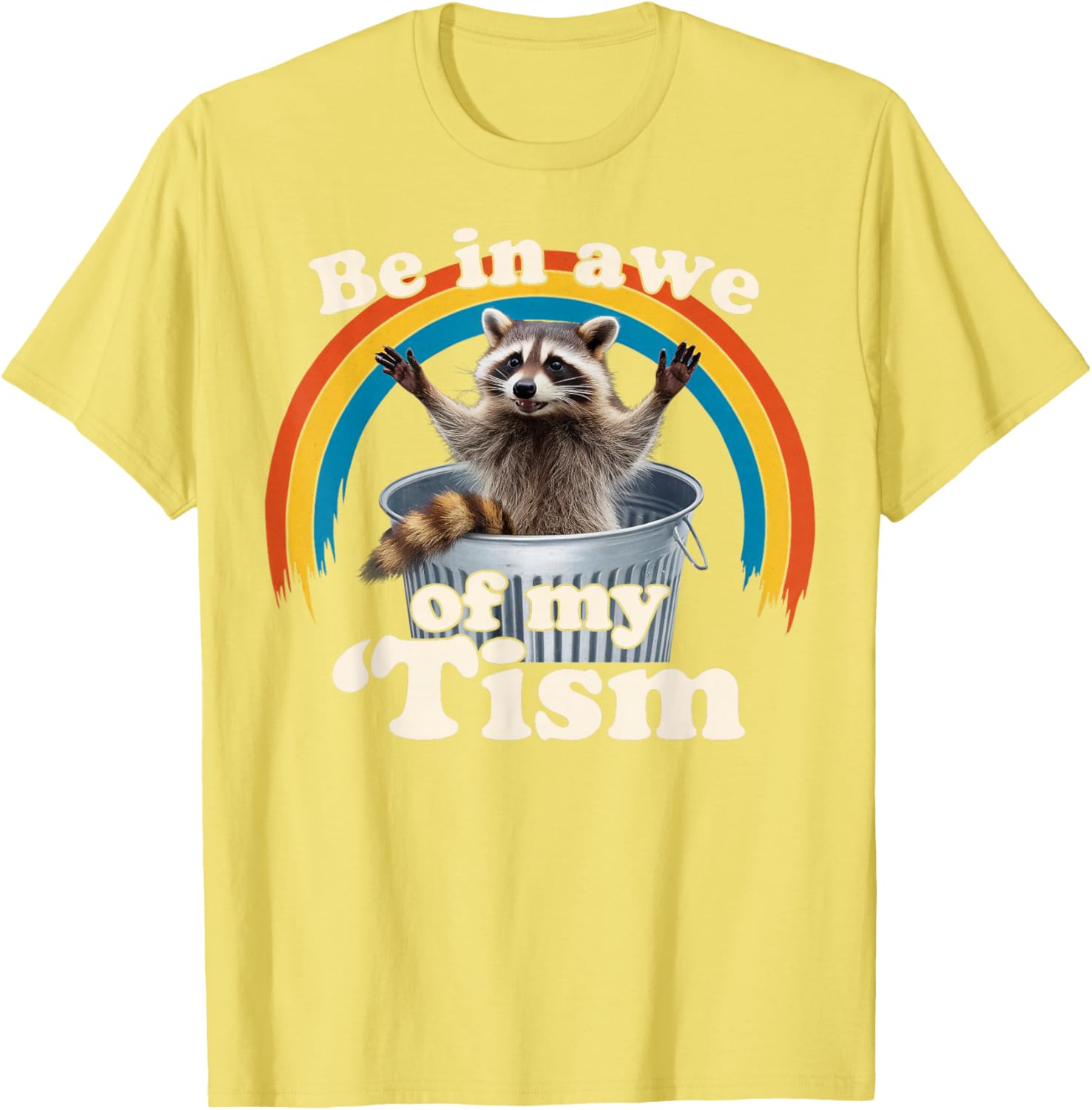 Raccoon Autism Meme T-Shirt for Men, Women, and Kids Fun Gift - 26