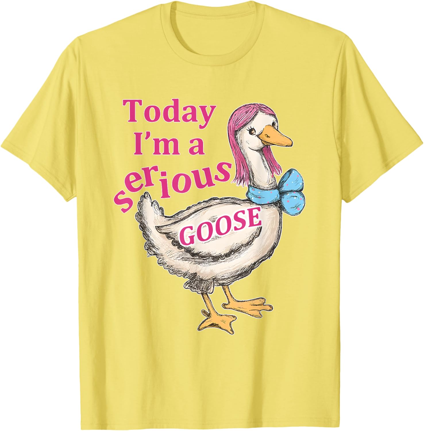 Funny Today I'm A Serious Goose T-Shirt for Humor Lovers - 3