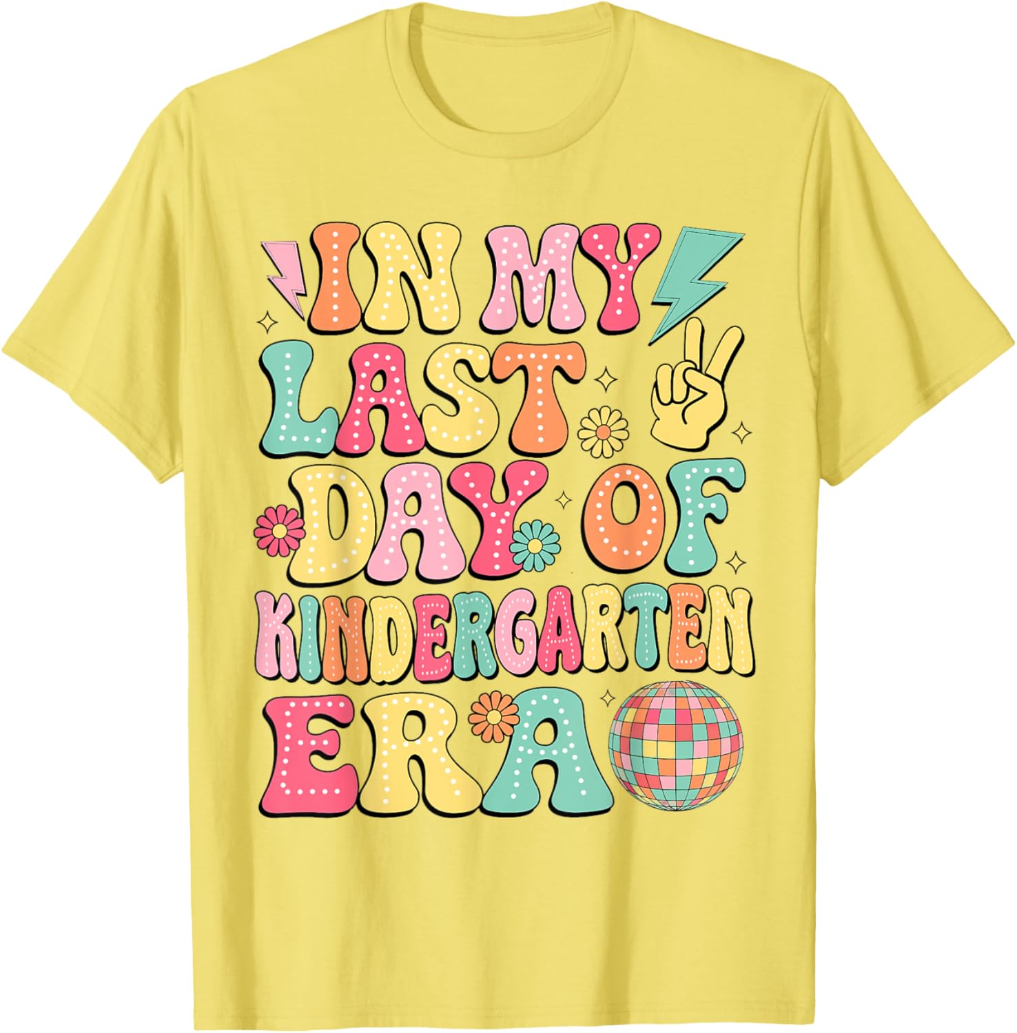 Groovy Last Day of Kindergarten T-Shirt for Fun Graduation Celebrations - 25