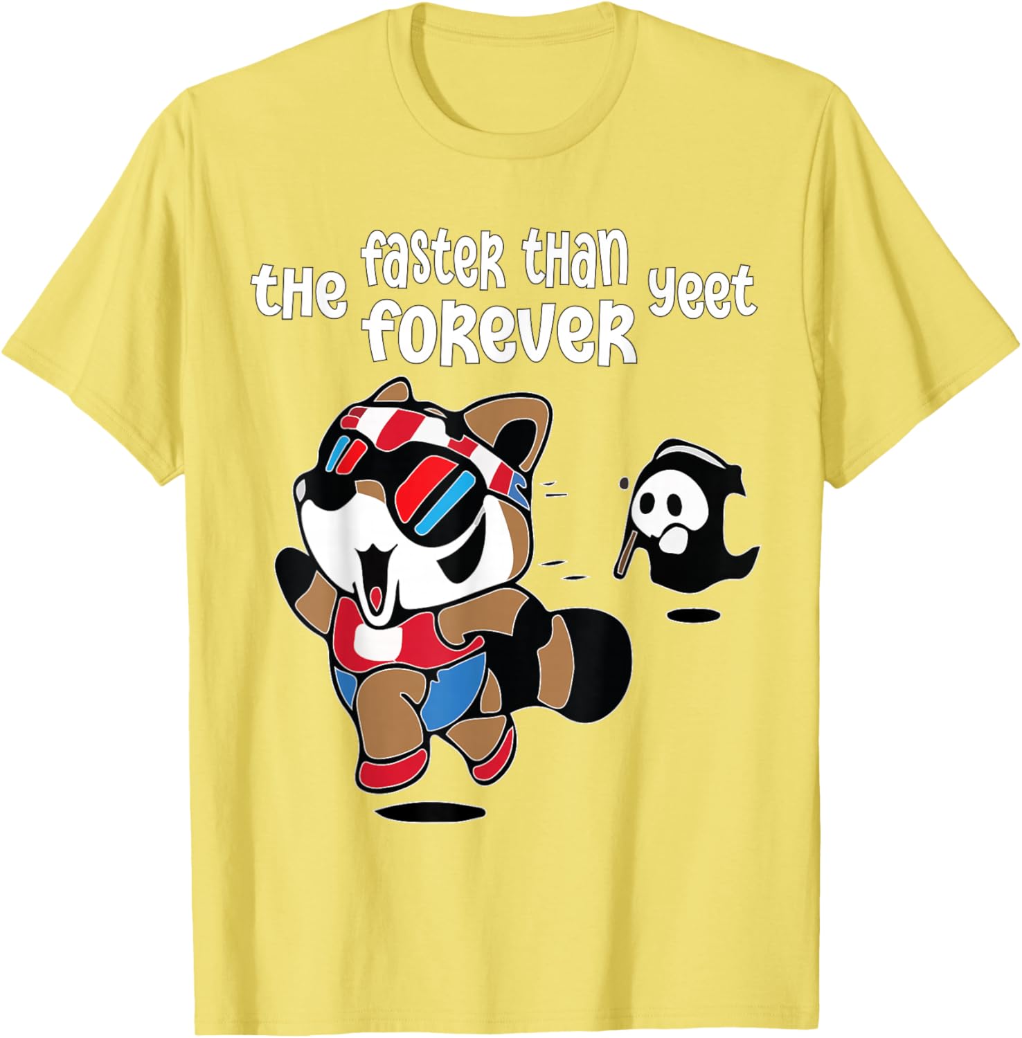 Funny Ghost Raccoon T-Shirt Faster Than The Forever Yeet Tees for Fun - 16