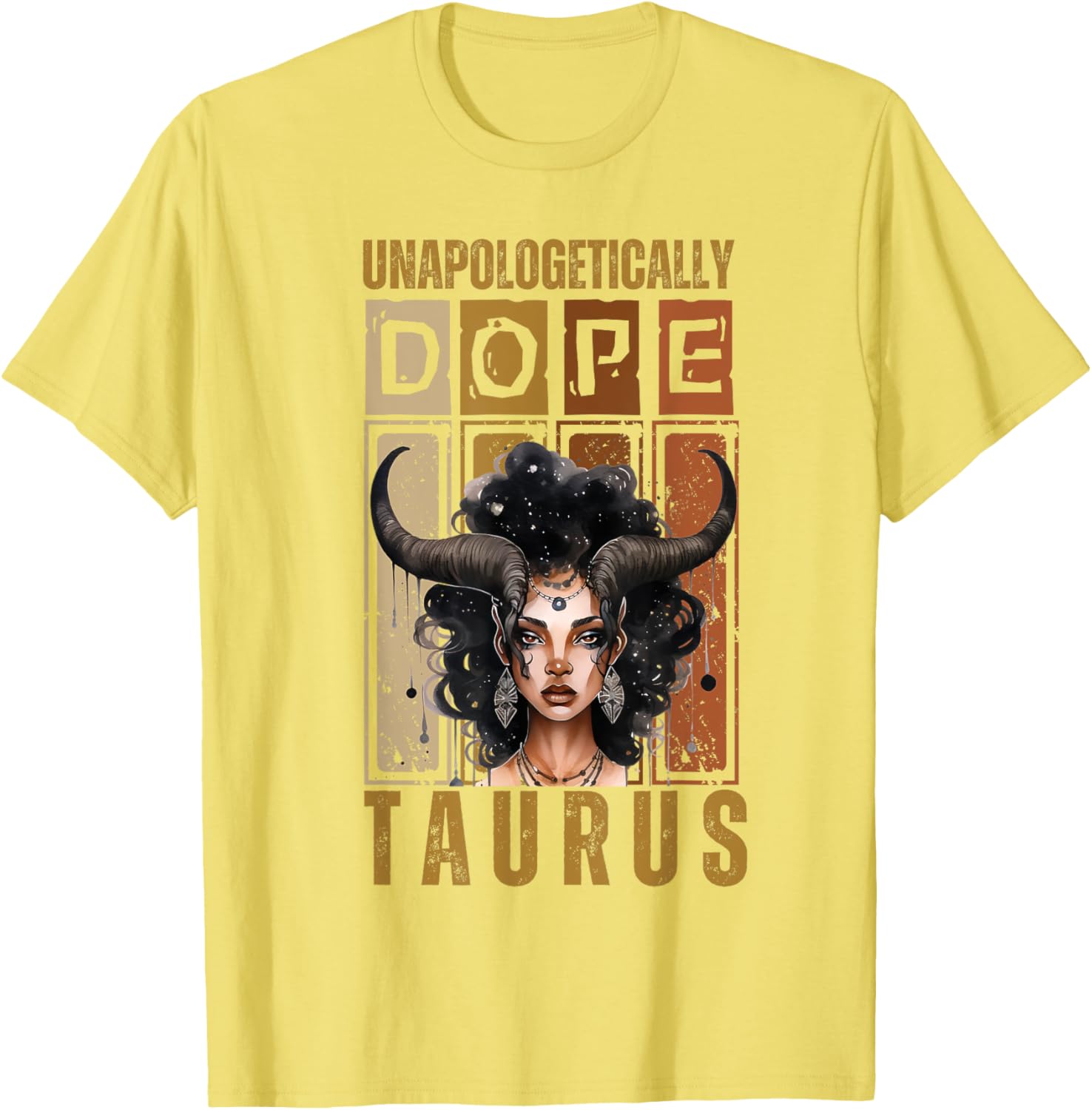 Unapologetically Dope Taurus Bull Woman T-Shirt for Proud Zodiac Fans - 9