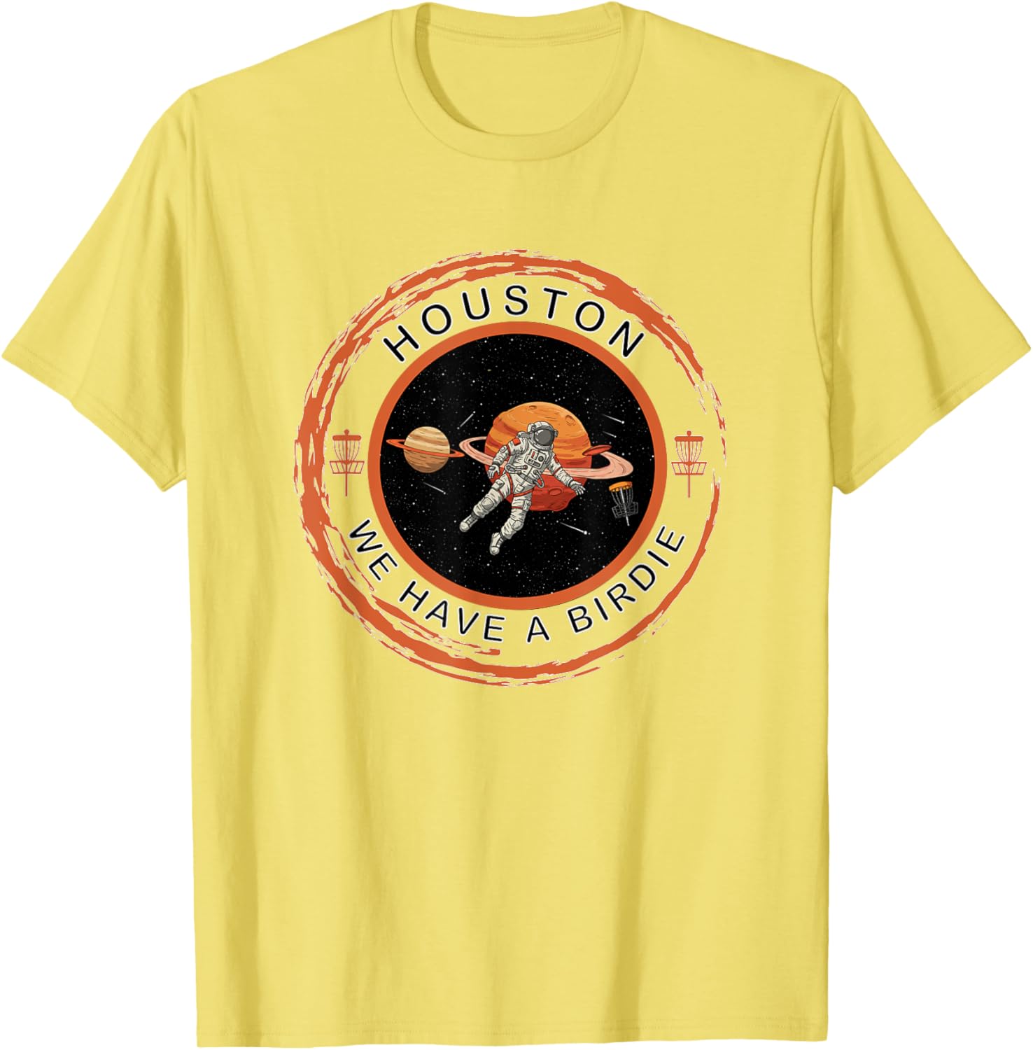 Disc Golf Astronaut We Have A Birdie T-Shirt for Fun Golf Lovers - 10