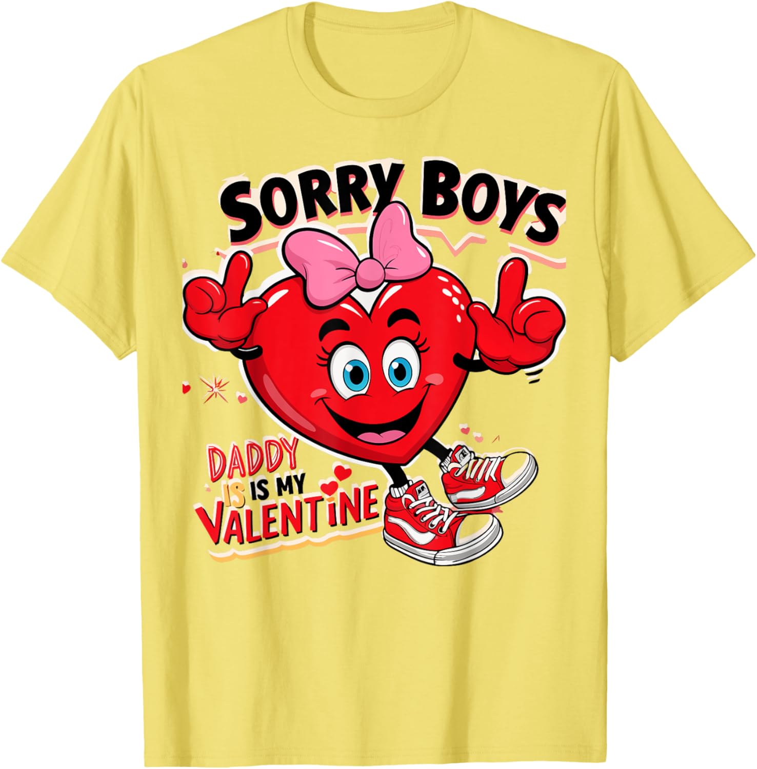 Cute Girls Daddy Valentine T-Shirt Sorry Boys Daddy Is My Valentine - 11