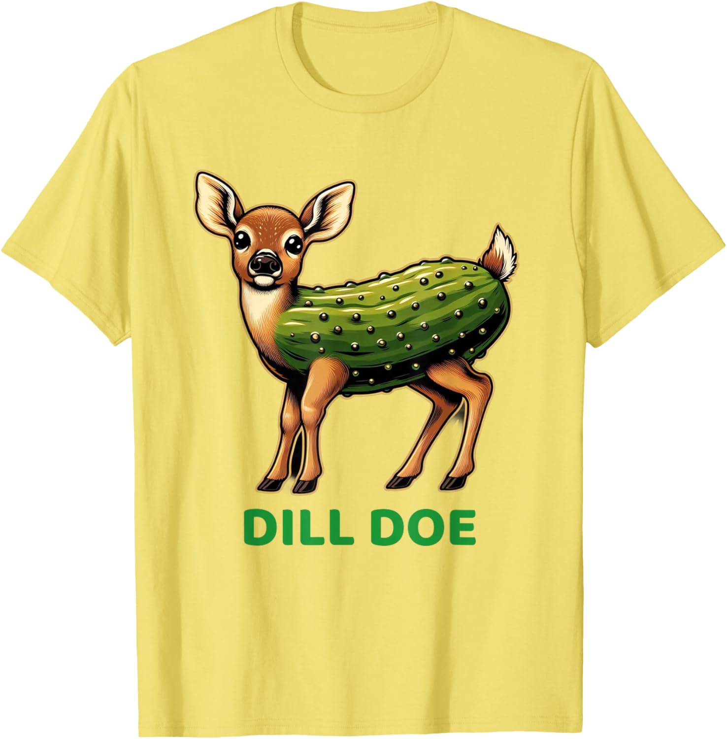 Dill Doe Funny Sarcastic Pun T-Shirt for Comedy Lovers and Friends - 16