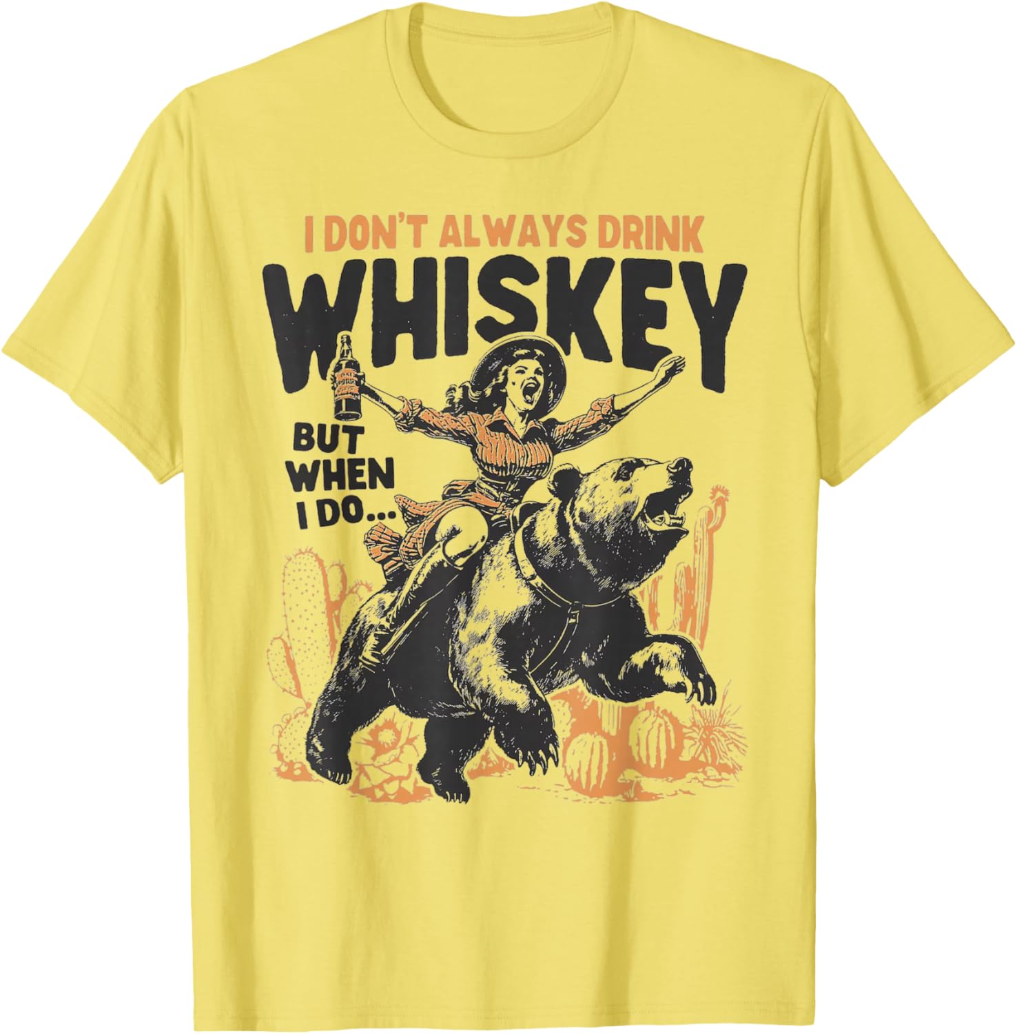 Funny Cowgirl T-Shirt I Don't Always Drink Whiskey Casual Apparel - 6