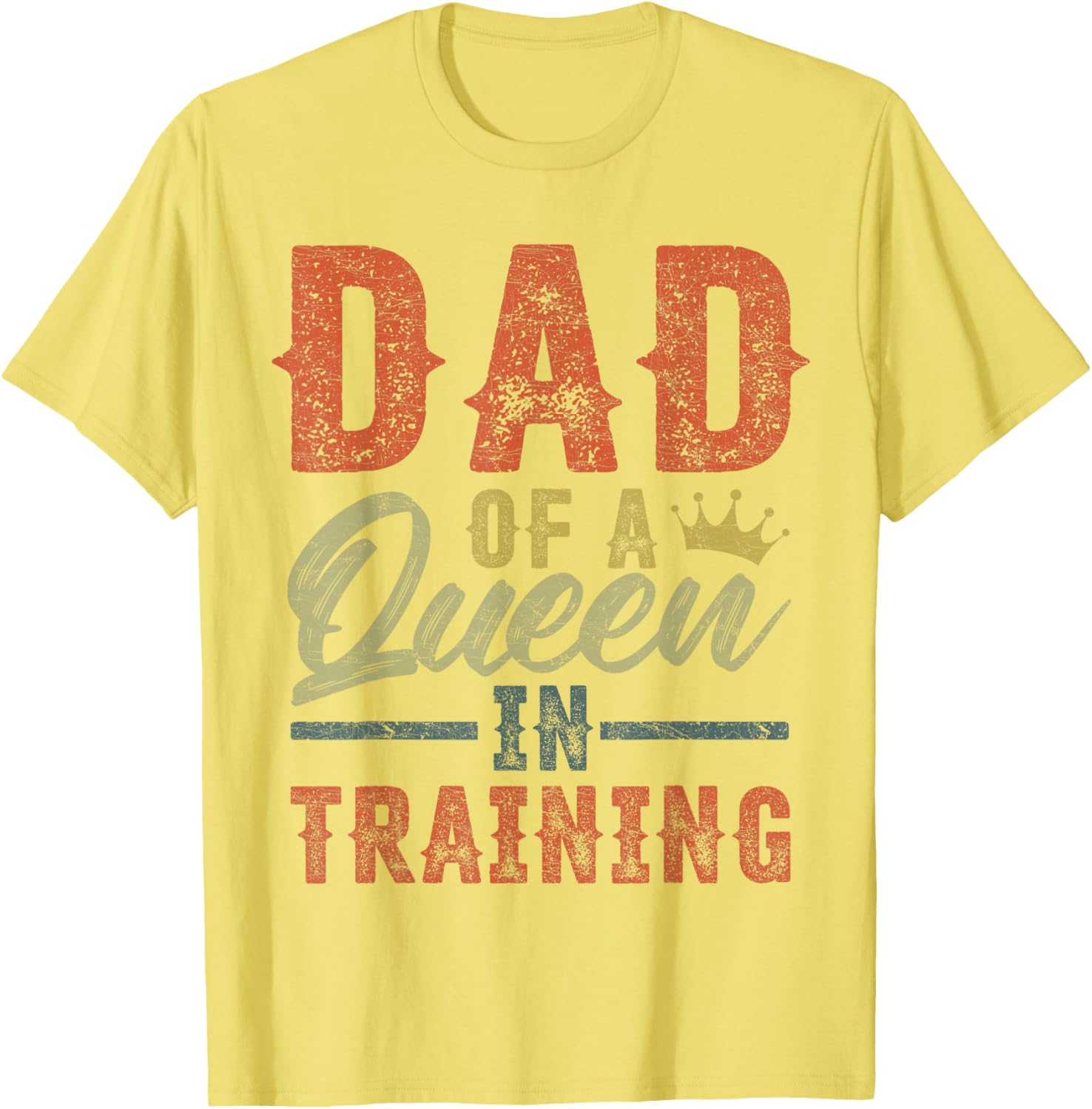 Vintage Girl Dad Shirt for Dads of Queens in Training, Fun Gift - 8