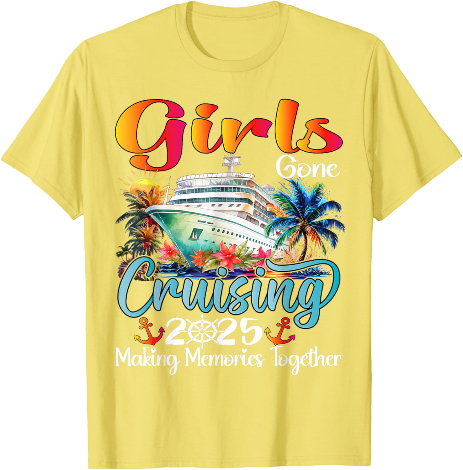Girls Gone Cruising 2025 Matching T-Shirt for Friends Vacation Fun - 28