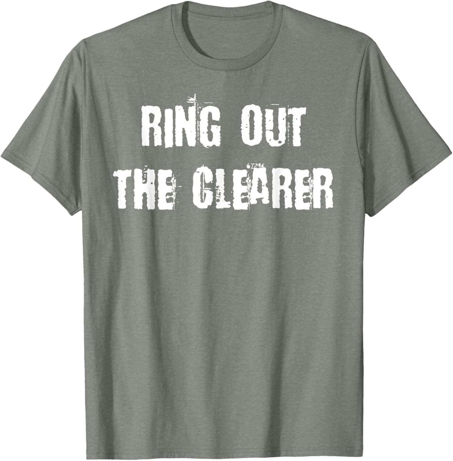 Ring Out The Clearer T-Shirt Stylish Graphic Tee for Casual Wear - 24