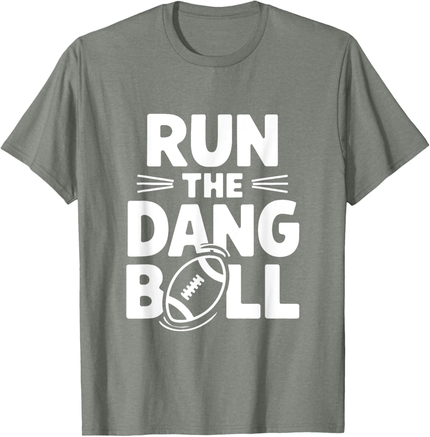 Funny Mom T-Shirt for Cheerleading Fans Run The Dang Ball Football Design - 17
