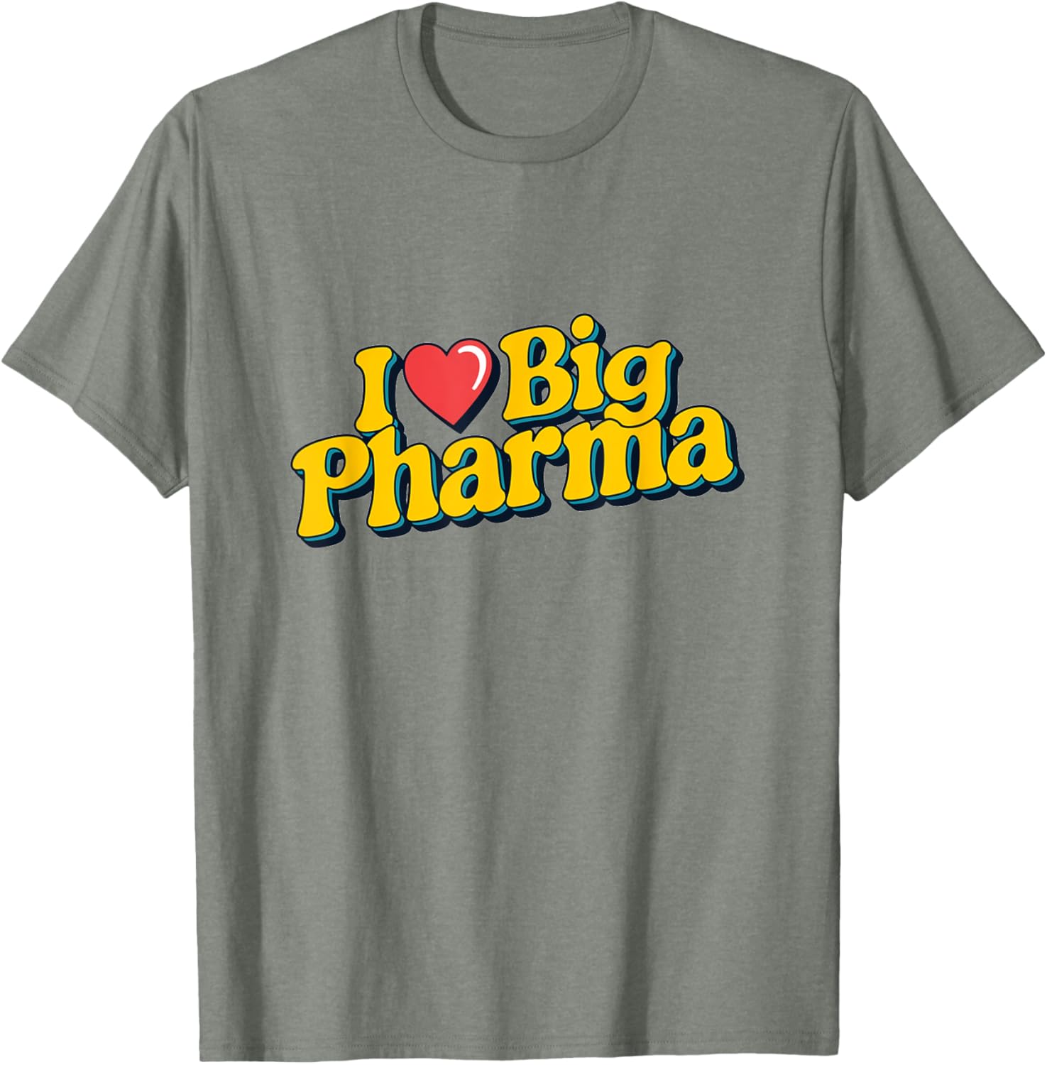 I Love Big Pharma Retro Style T-Shirt for Comfortable Casual Wear - 11