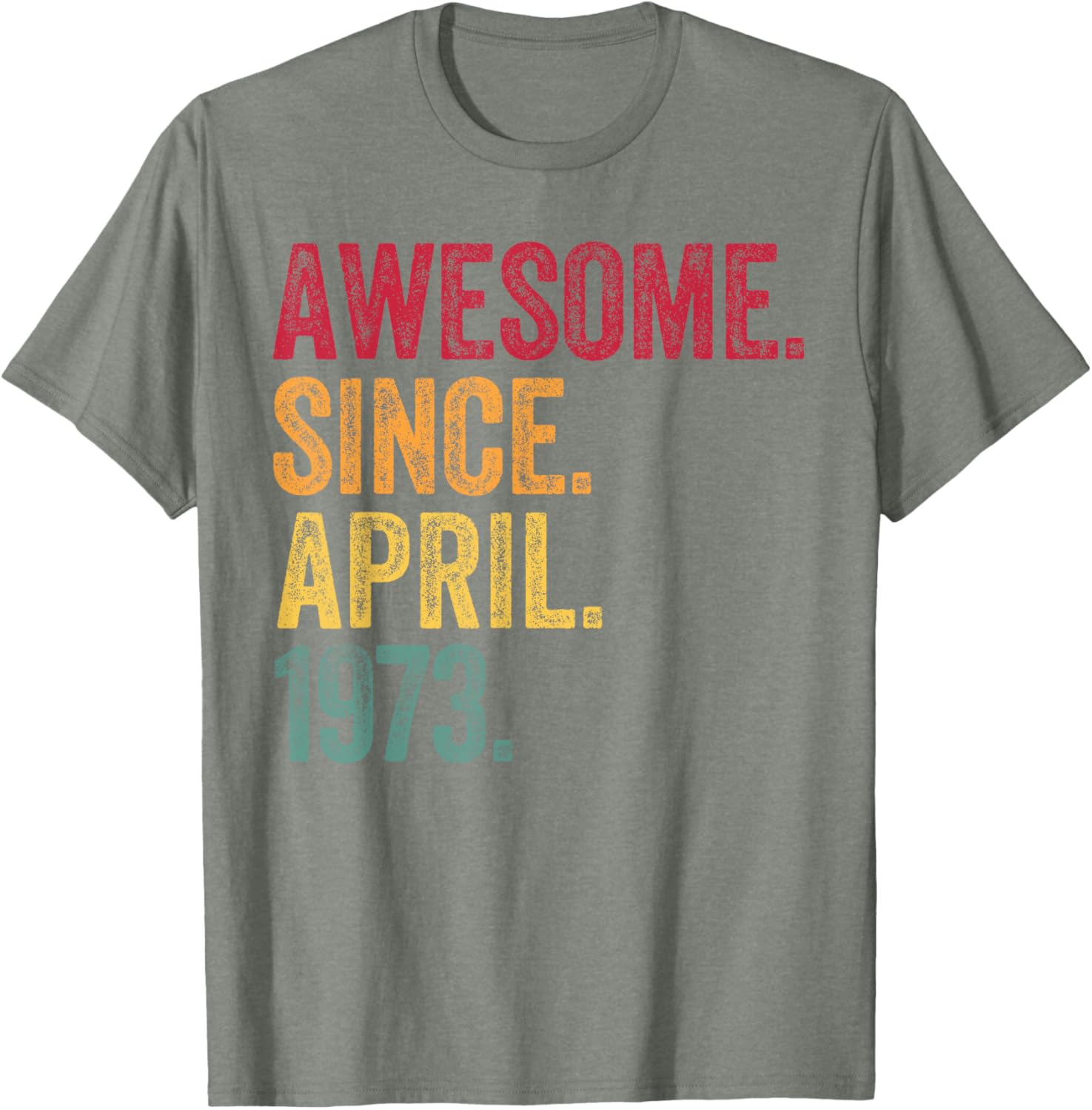 Retro 52nd Birthday T-Shirt Awesome Since April 1973 for Men and Women - 22