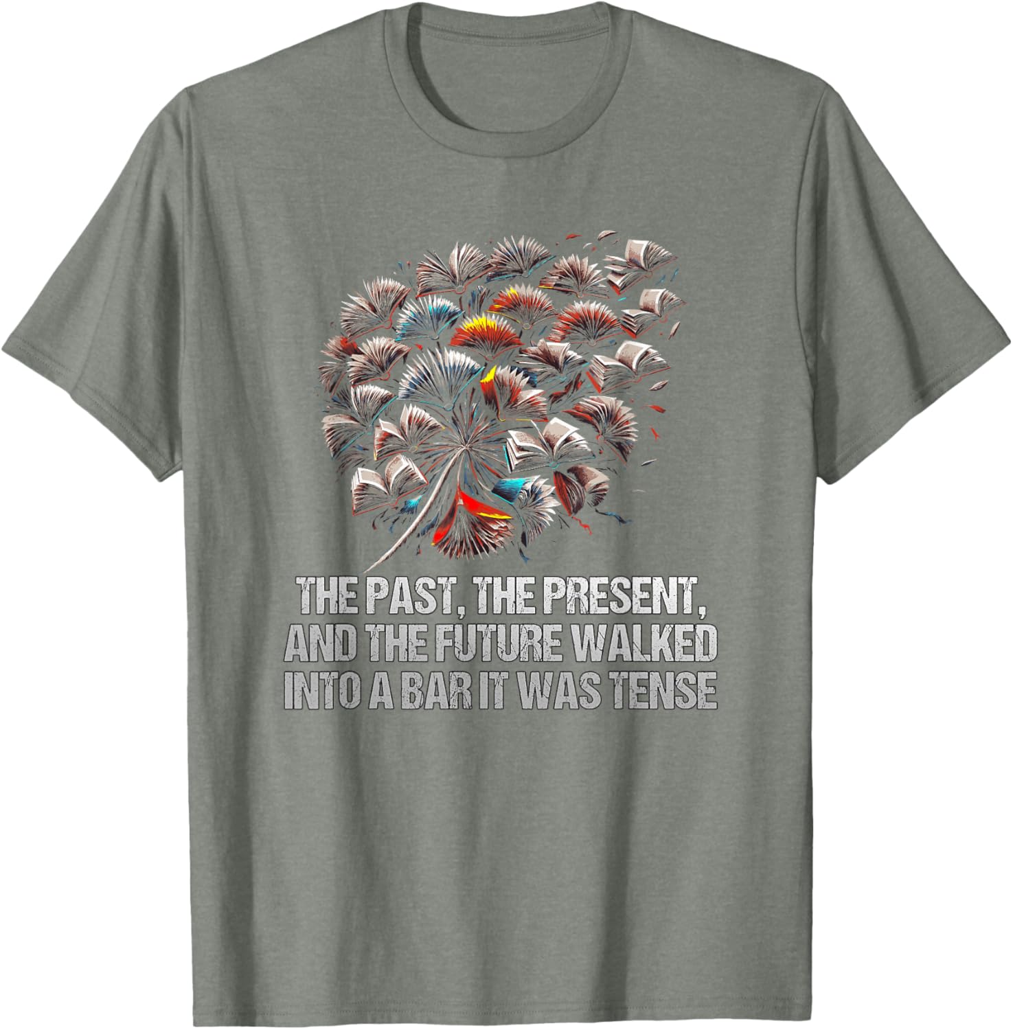Funny The Past Present Future Walked Into A Bar T-Shirt for All Occasions - 4