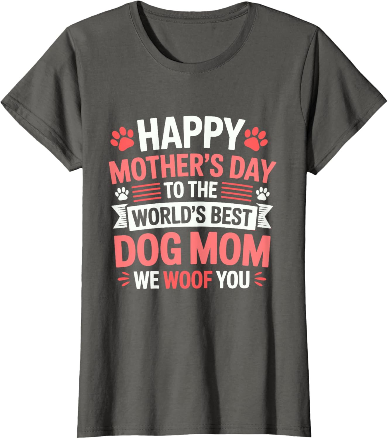 Happy Mother's Day Best Dog Mom T-Shirt for Dog Lovers and Pet Moms - 10