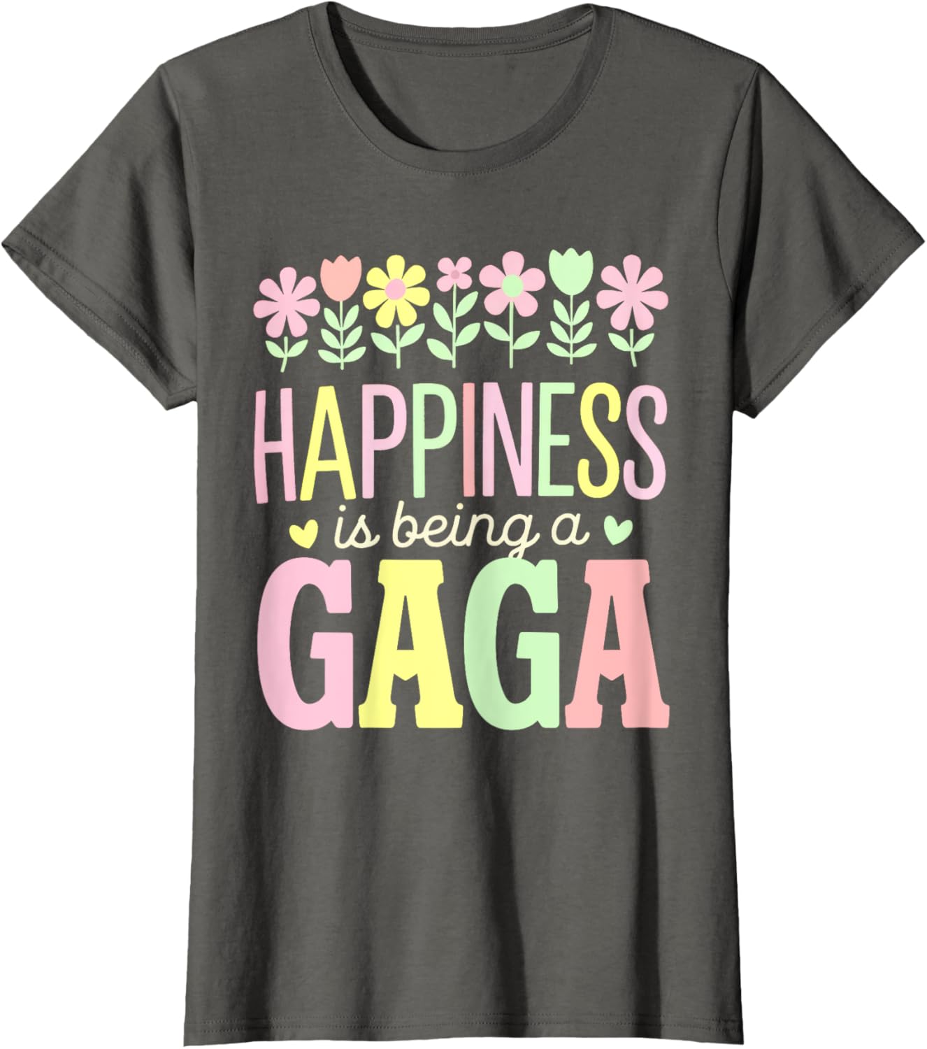 Happiness is Being a Gaga Floral Design Mom T-Shirt for Mother's Day - 12