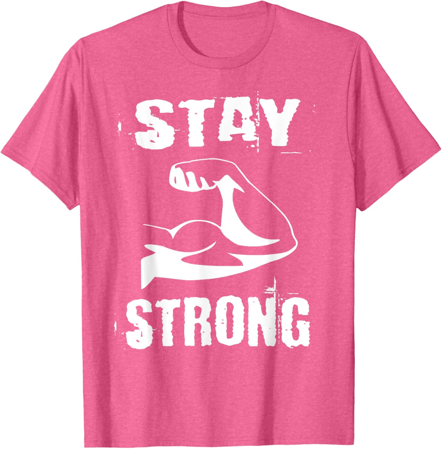 Stay Strong Resistance Training Gym T-Shirt for Fitness Enthusiasts - 22