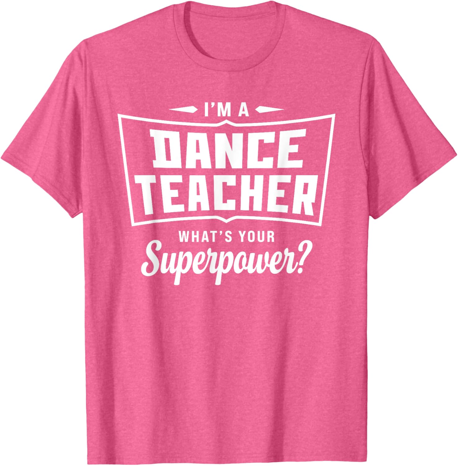 Funny Dance Teacher Superpower T-Shirt for Creative Educators - 8