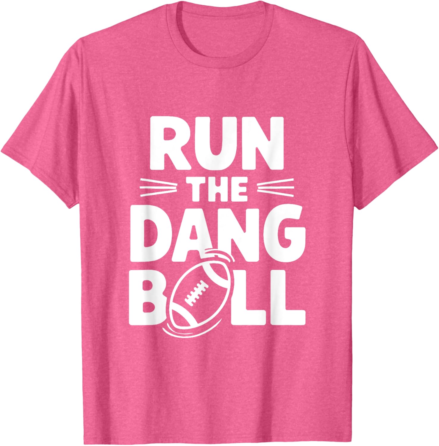Funny Mom T-Shirt for Cheerleading Fans Run The Dang Ball Football Design - 10