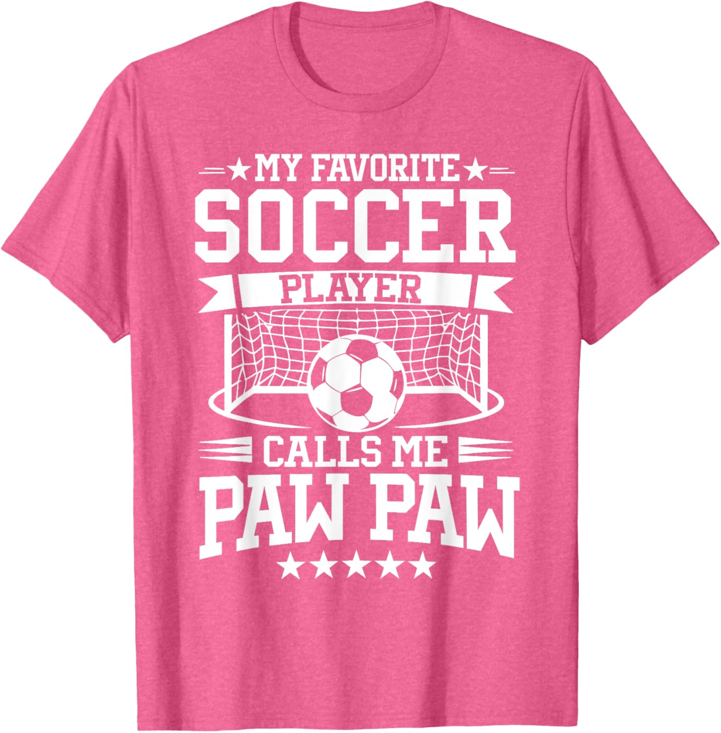 My Favorite Soccer Player Calls Me Paw Paw T-Shirt for Soccer Fans - 9