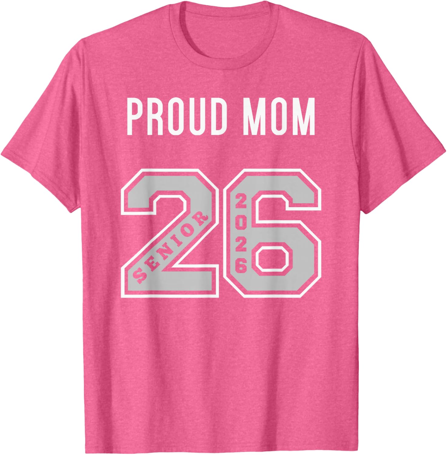 Proud Mom of 2026 Senior T-Shirt - Class of 26 Jersey for Moms - 17