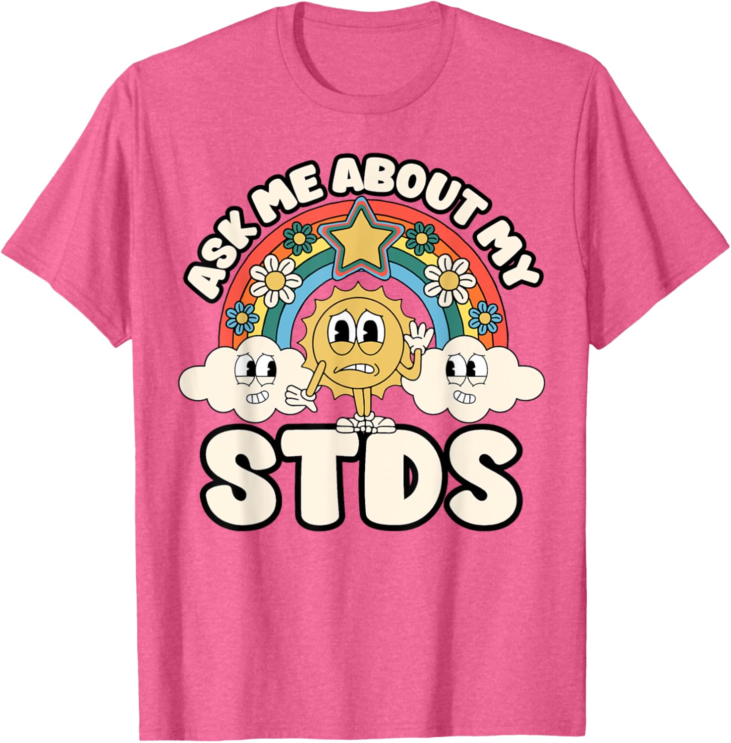 Funny Ask Me About My STDs T-Shirt for Inappropriate Adult Humor Lovers - 3