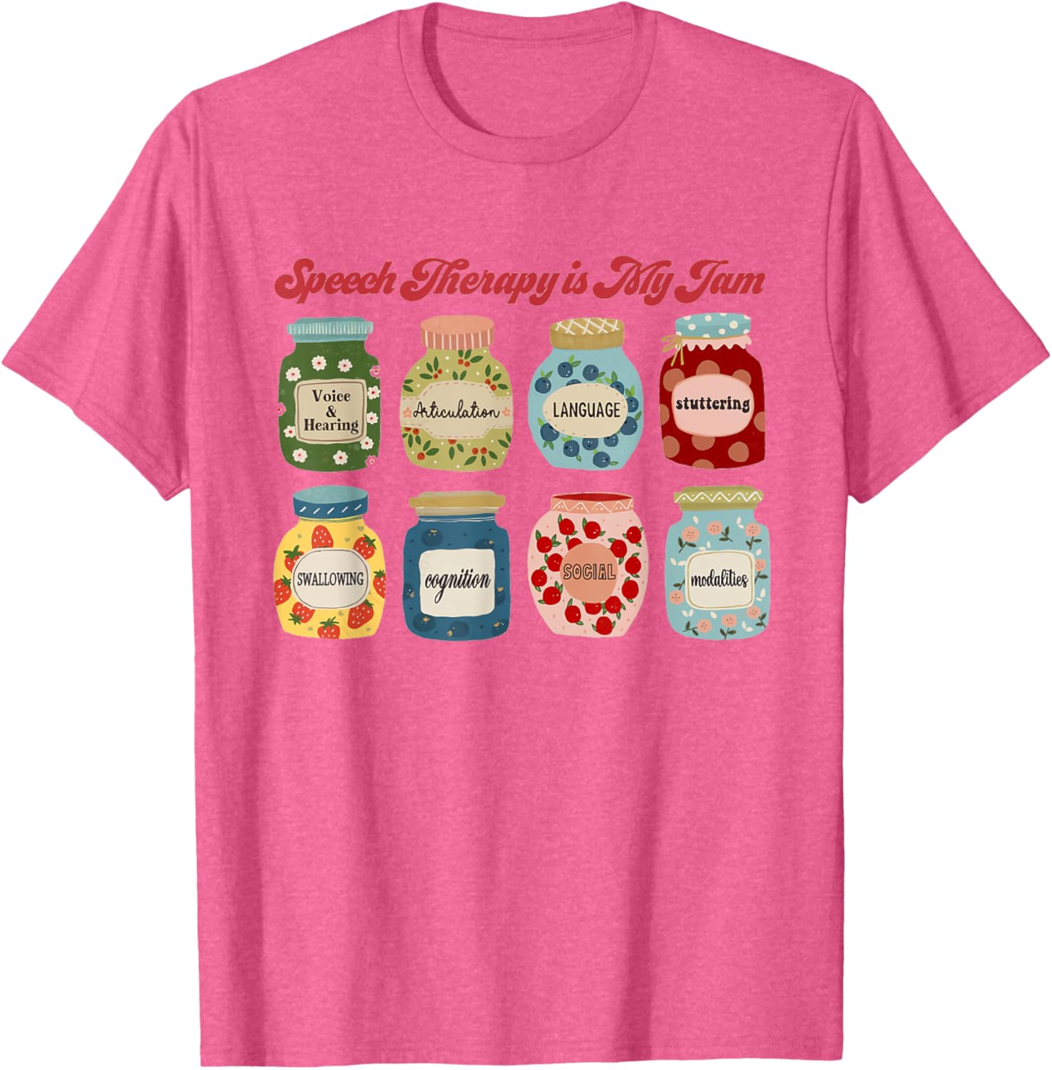 Speech Therapy Is My Jam SLP T-Shirt for Speech Language Pathologists - 8