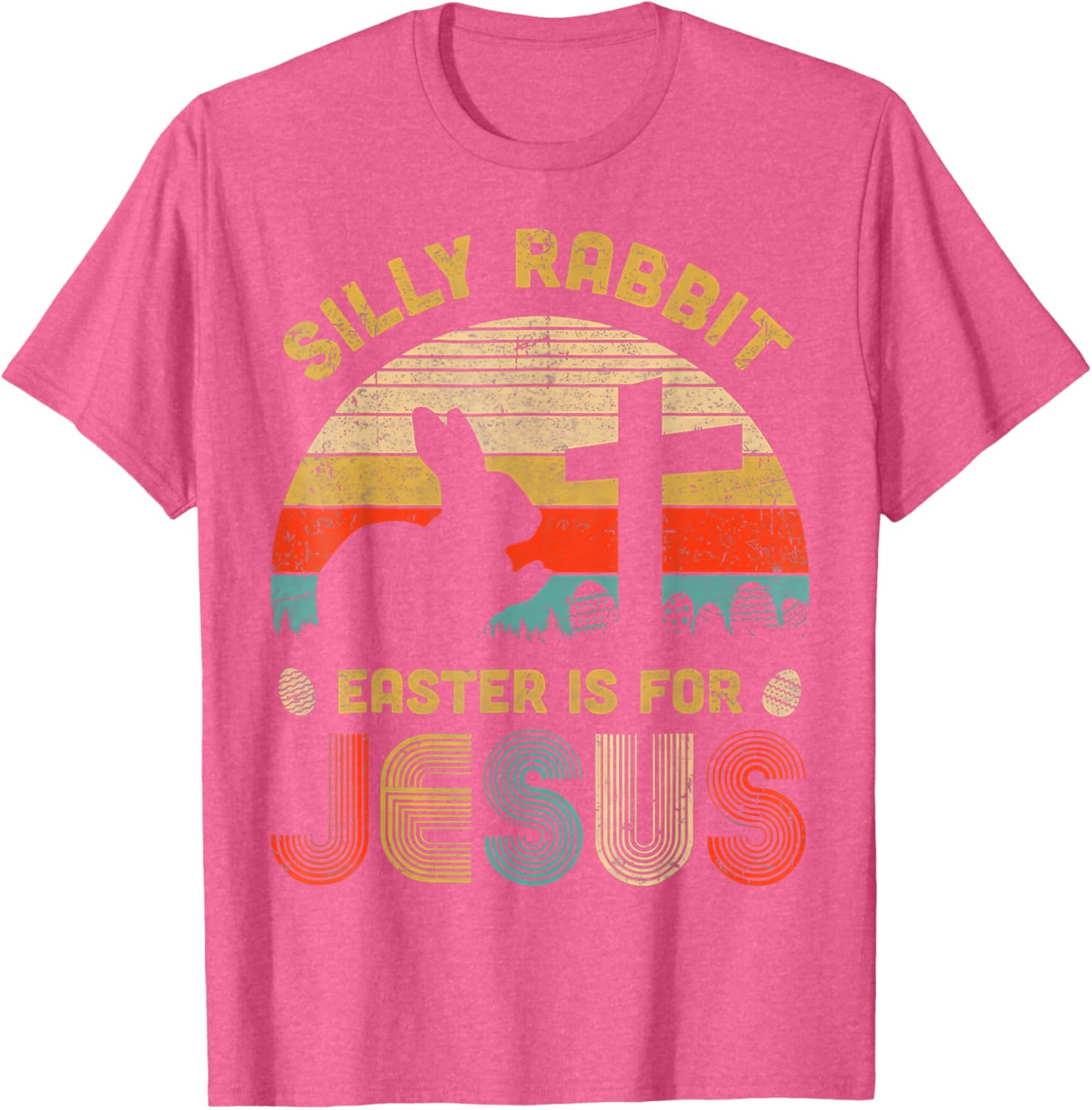 Silly Rabbit Easter is for Jesus T-Shirt – Fun Christian Apparel for All - 14