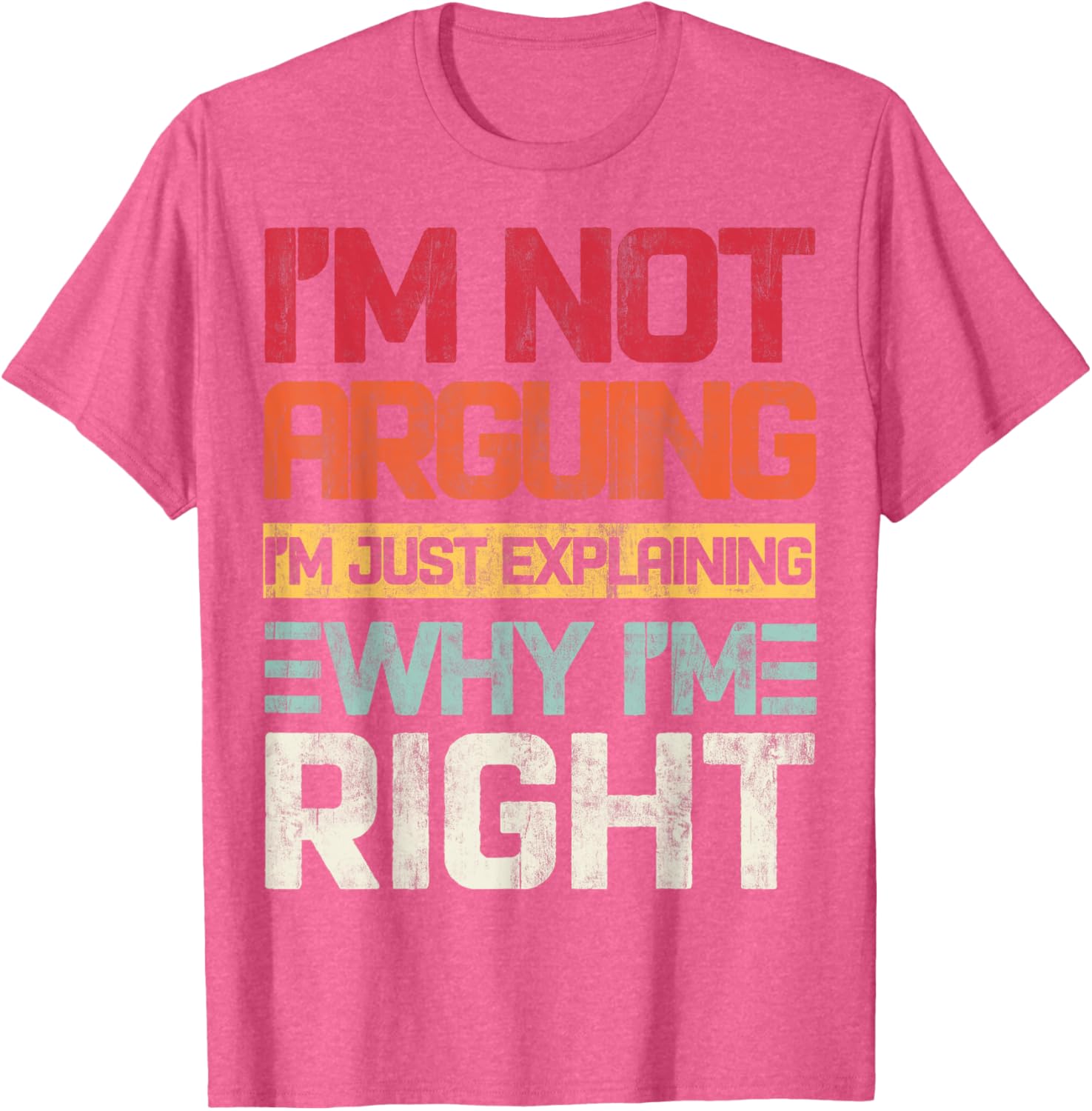 I'm Not Arguing I'm Just Explaining Retro T-Shirt for Fun Conversations - 22