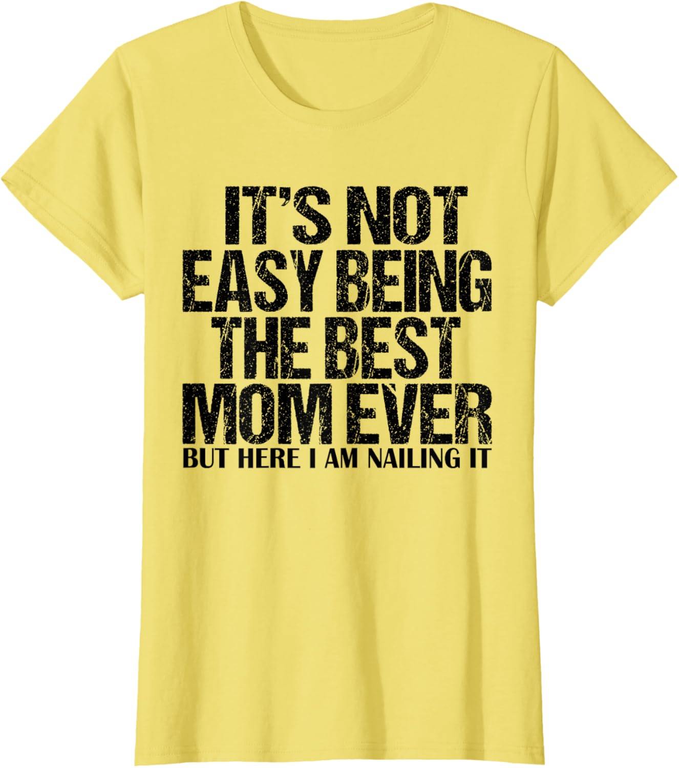 Best Mom Ever T-Shirt for Proud Moms - Funny and Stylish Gift Idea - 17