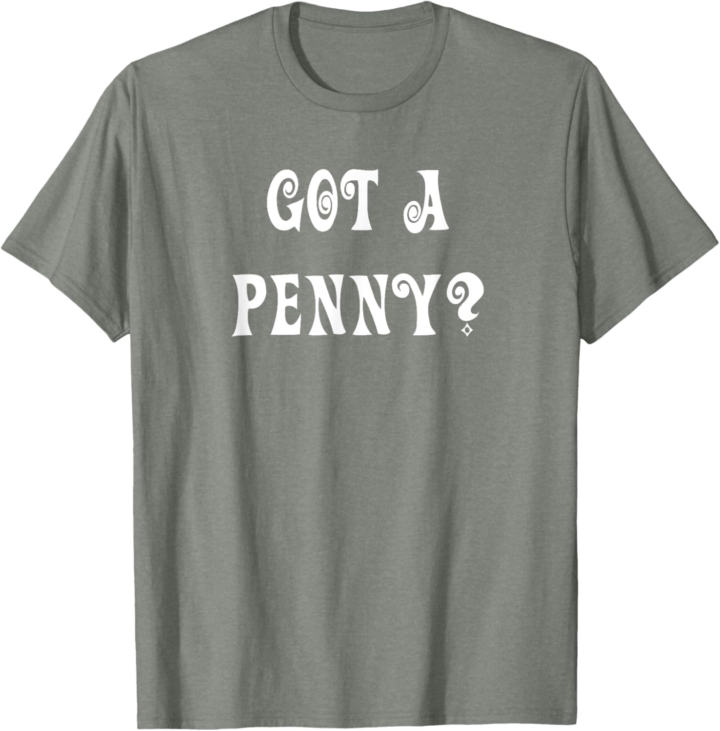 Got a Penny T-Shirt Fun Graphic Tee for Casual Style and Comfort - 2