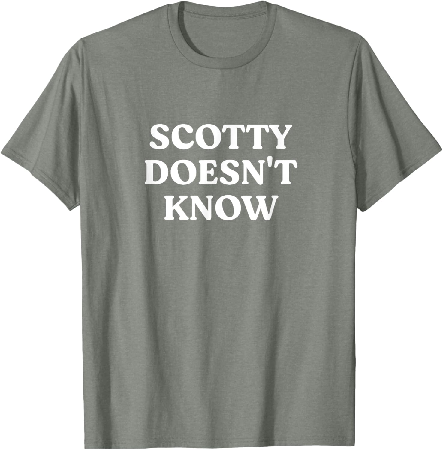 Scotty Doesn't Know T-Shirt for Fans of Fun and Humor in Apparel - 2