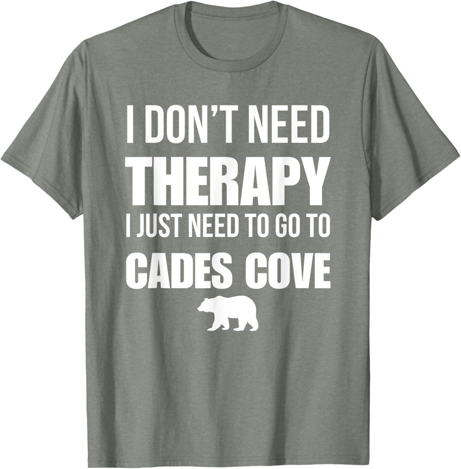 I Don’t Need Therapy Just Need Cades Cove T-Shirt for Nature Lovers - 14