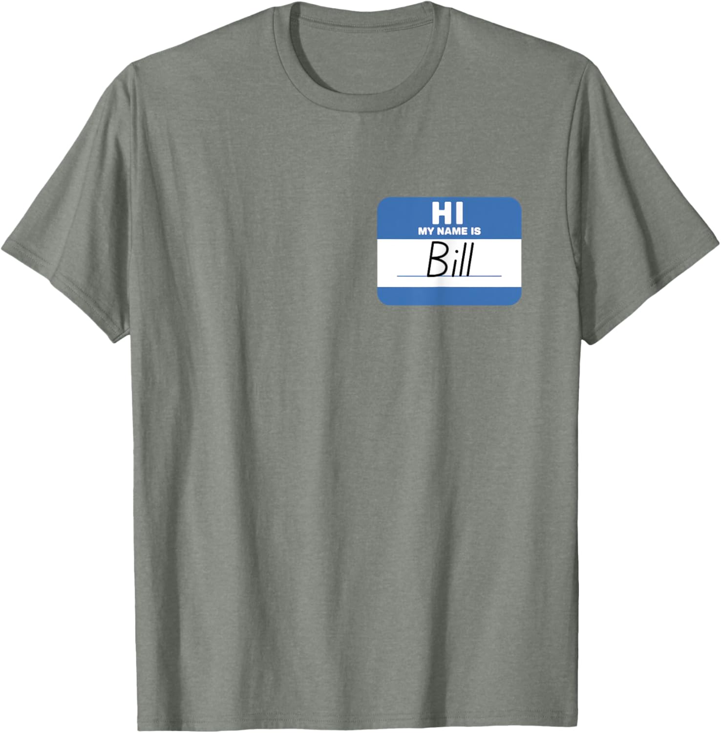 Funny Hello My Name Is Bill T-Shirt - Perfect for Parties and Events - 3