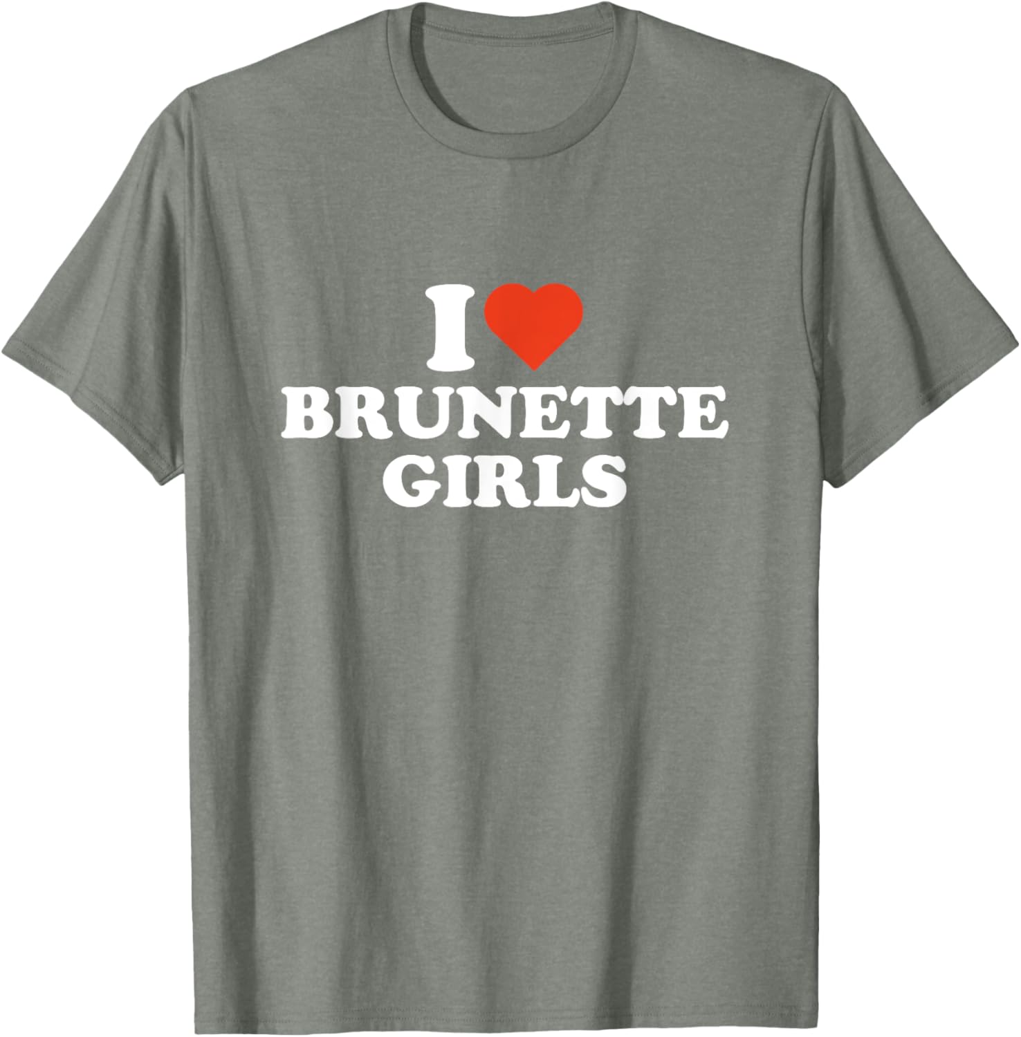 I Love Brunette Girls T-Shirt for Brunette Lovers - Stylish and Fun Apparel - 7