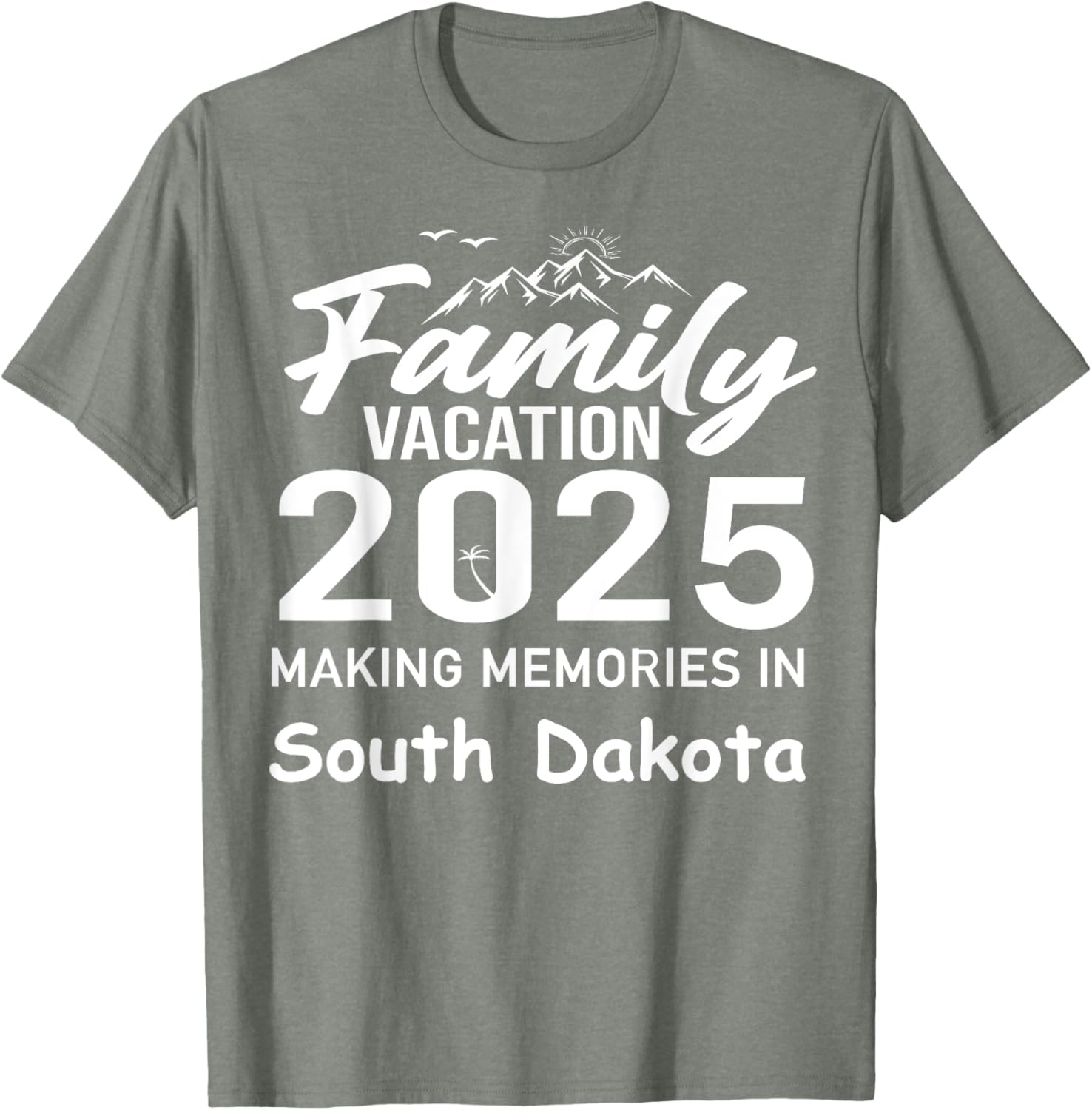 Family Vacation 2025 Summer T-Shirt - South Dakota Memories Fun Wear - 17