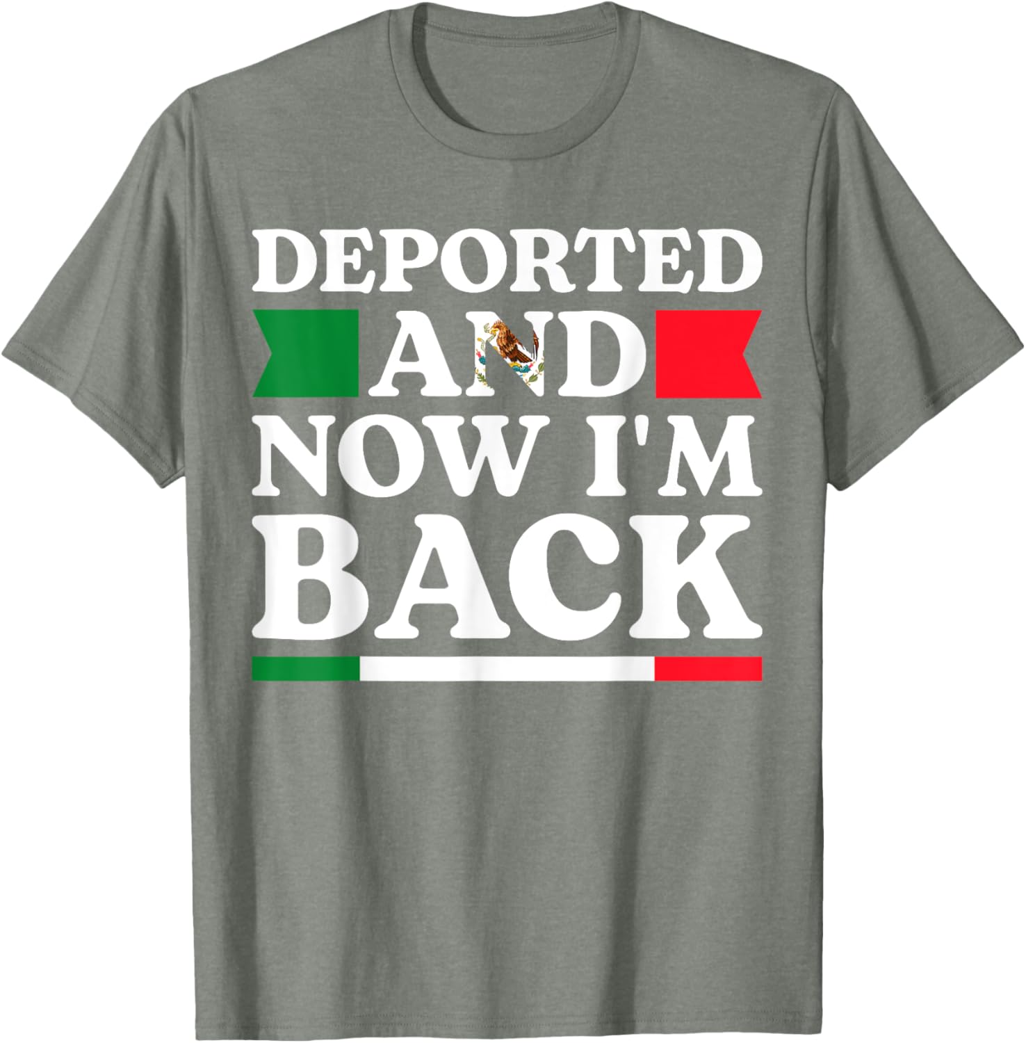 Deported and Back Mexican American Pride T-Shirt for All Occasions - 13