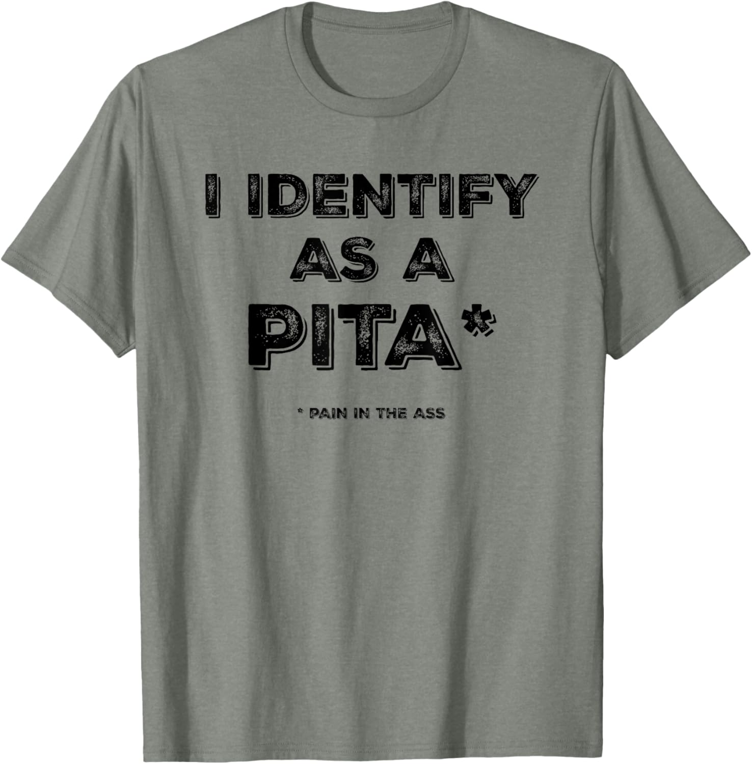 Funny I Identify As A PITA T-Shirt for Humor Lovers and Gifts - 6
