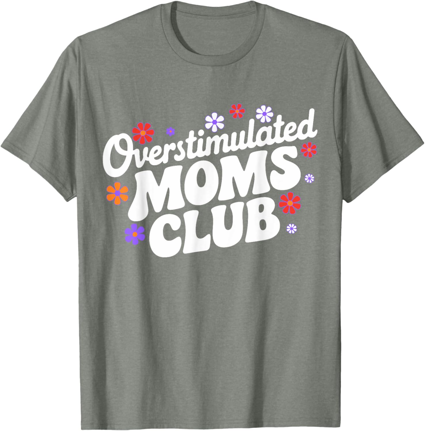 Funny Overstimulated Moms Club T-Shirt for Mother's Day Gifts - 8